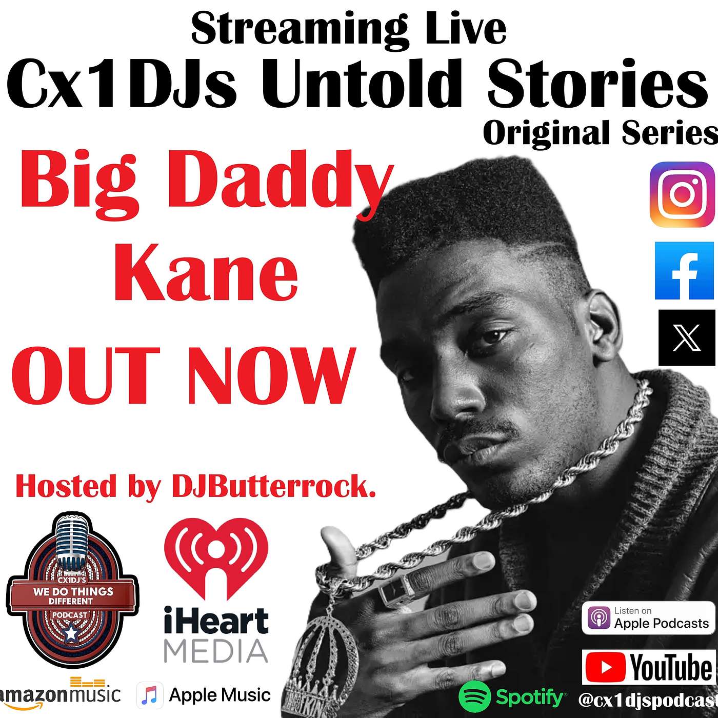 Cx1DJs We Do Things Different Podcast "Untold Stories of Big Daddy Kane" hosted by DJButterrock episode artwork