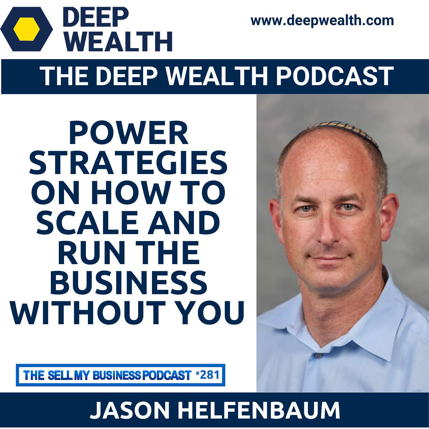 The Deep Wealth Podcast - Unlock Your Deep Wealth—In Business and Life