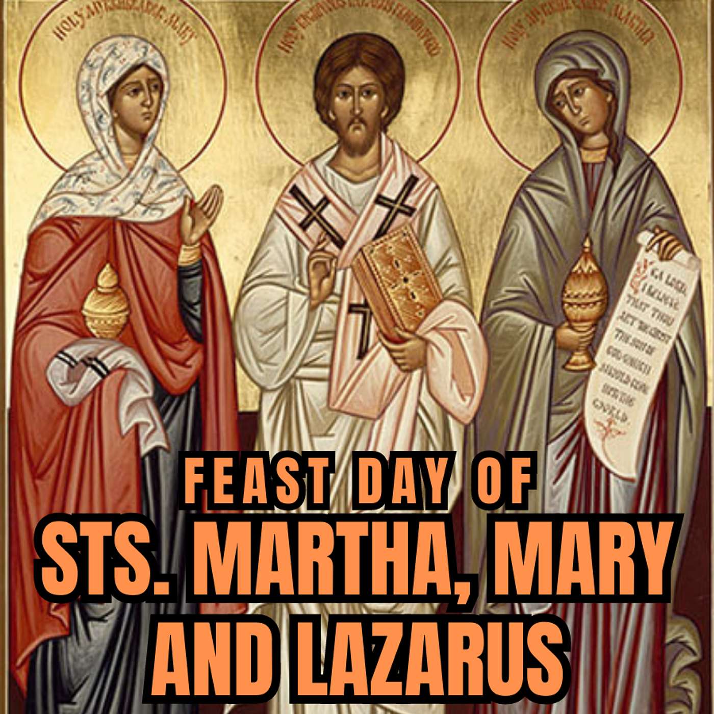 Season 5 Episode 183 - Sts. Martha, Mary, and Lazarus