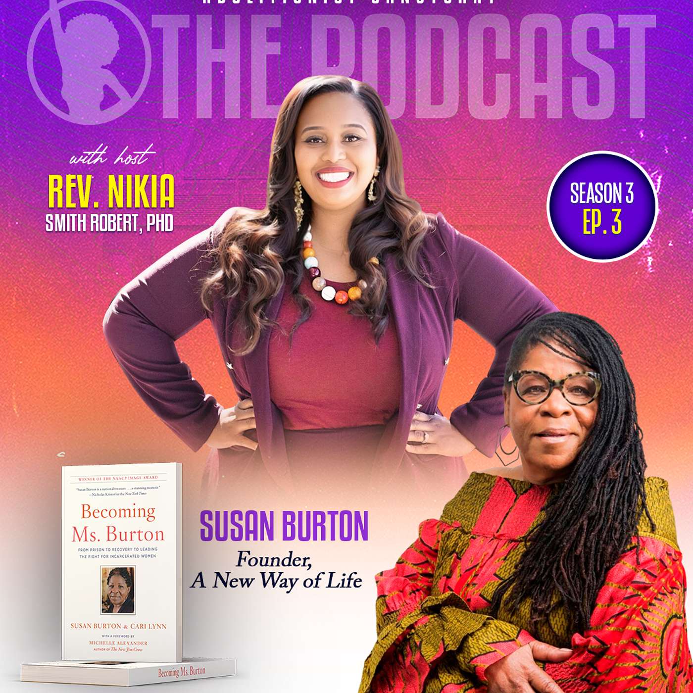 S3:E3 Susan Burton's Journey from Prison to Purpose