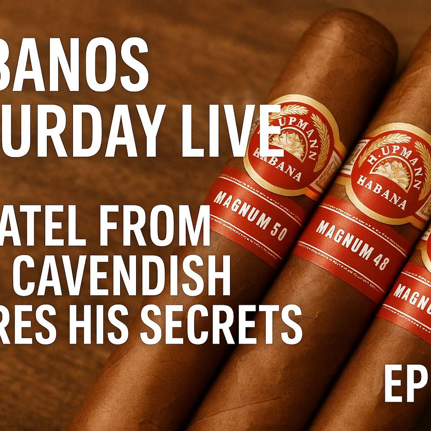 Cigar Legend AJ Patel Talks Cigars, Stories & More | Habanos Saturday Ep 865 episode artwork