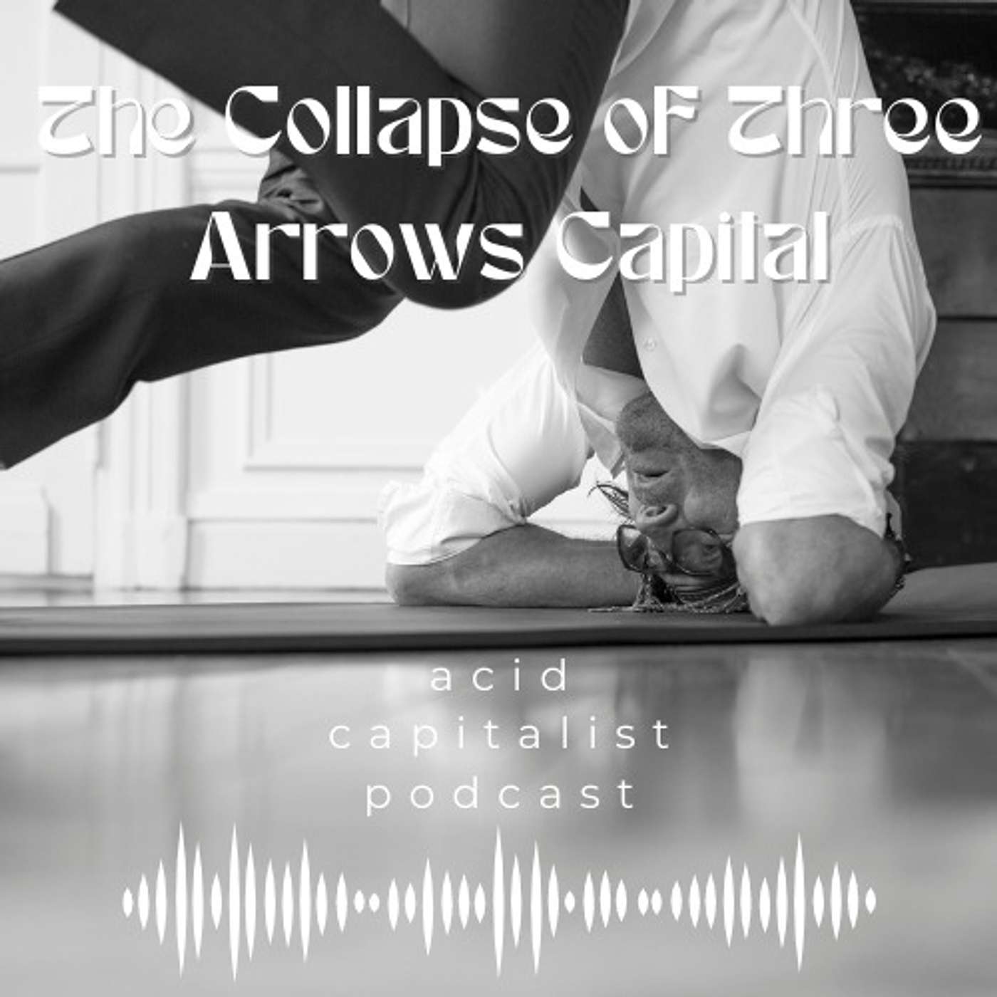 The Collapse of Three Arrows Capital: Part I with Kyle Davies