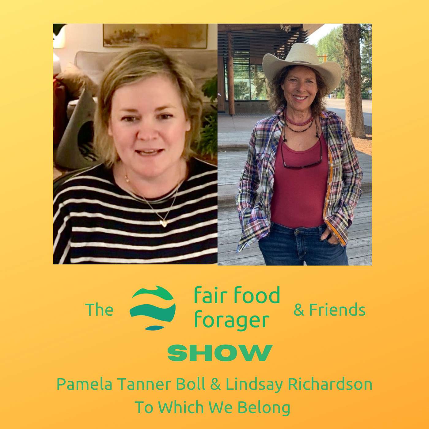 The Fair Food Forager & Friends Show