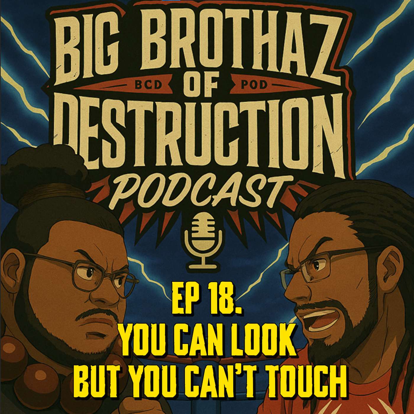 Big Brothaz of Destruction podcast
