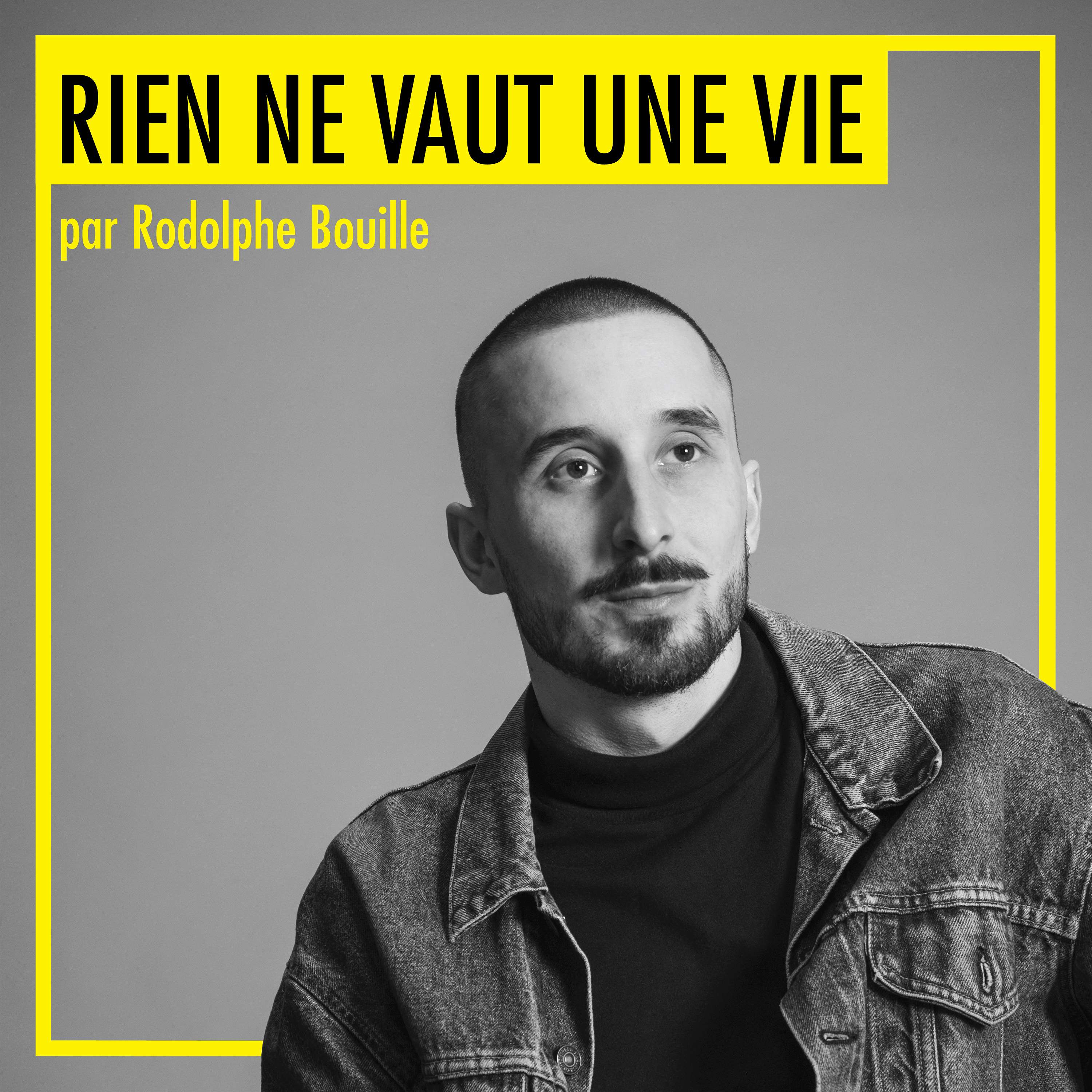 Rien ne vaut une vie podcast artwork