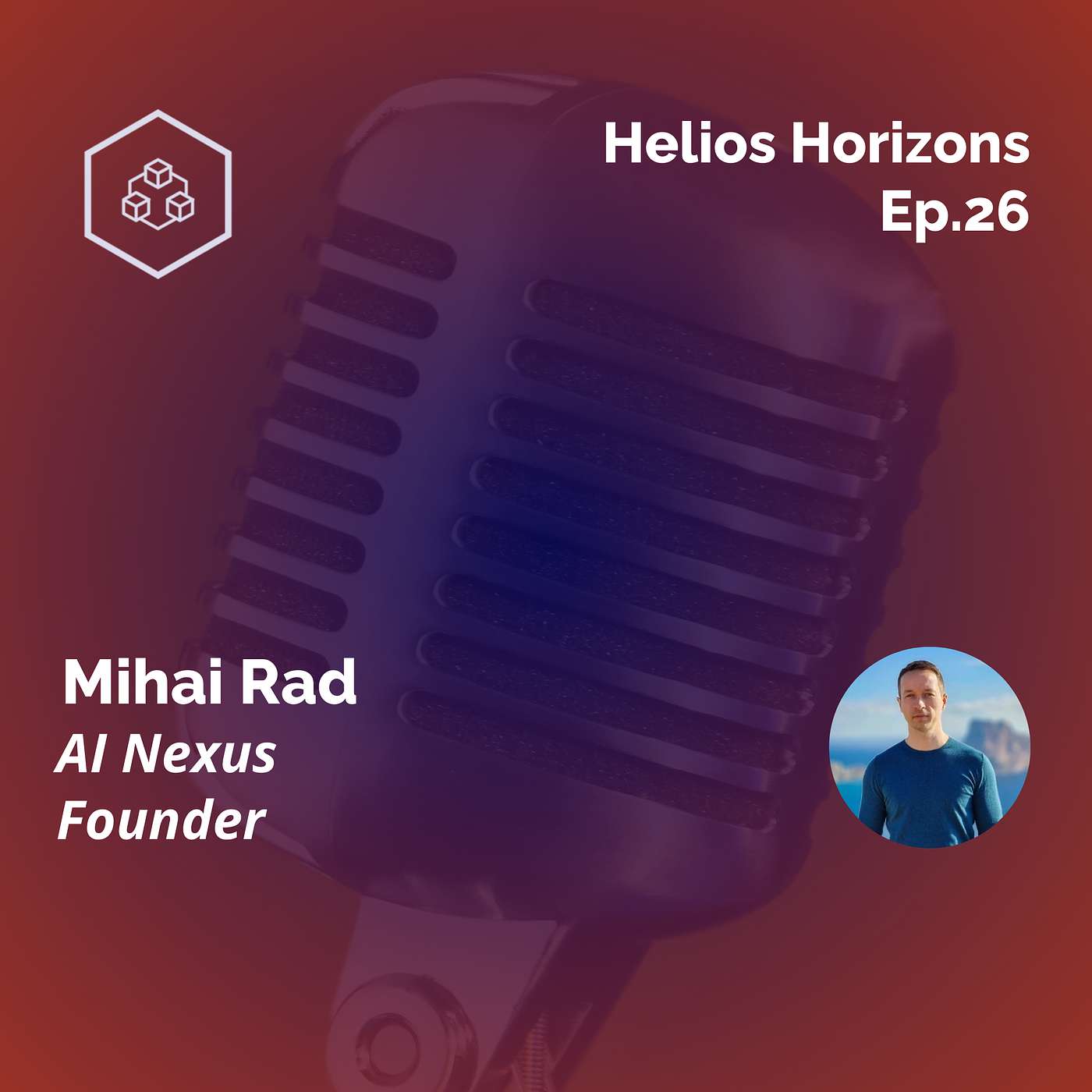 Helios Horizons Ep.26: Creating Future Proof Gaming Ecosystems with Web3 featuring Mihai Rad Helios Horizons Ep.26: Creating Future Proof Gaming Ecosystems with Web3 featuring Mihai Rad