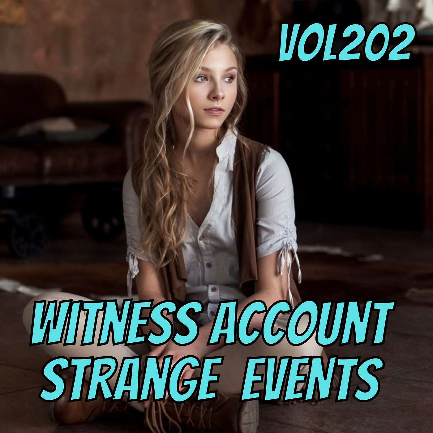 Witness Account of Strange Terrifying Mysteries Billy Vol.202