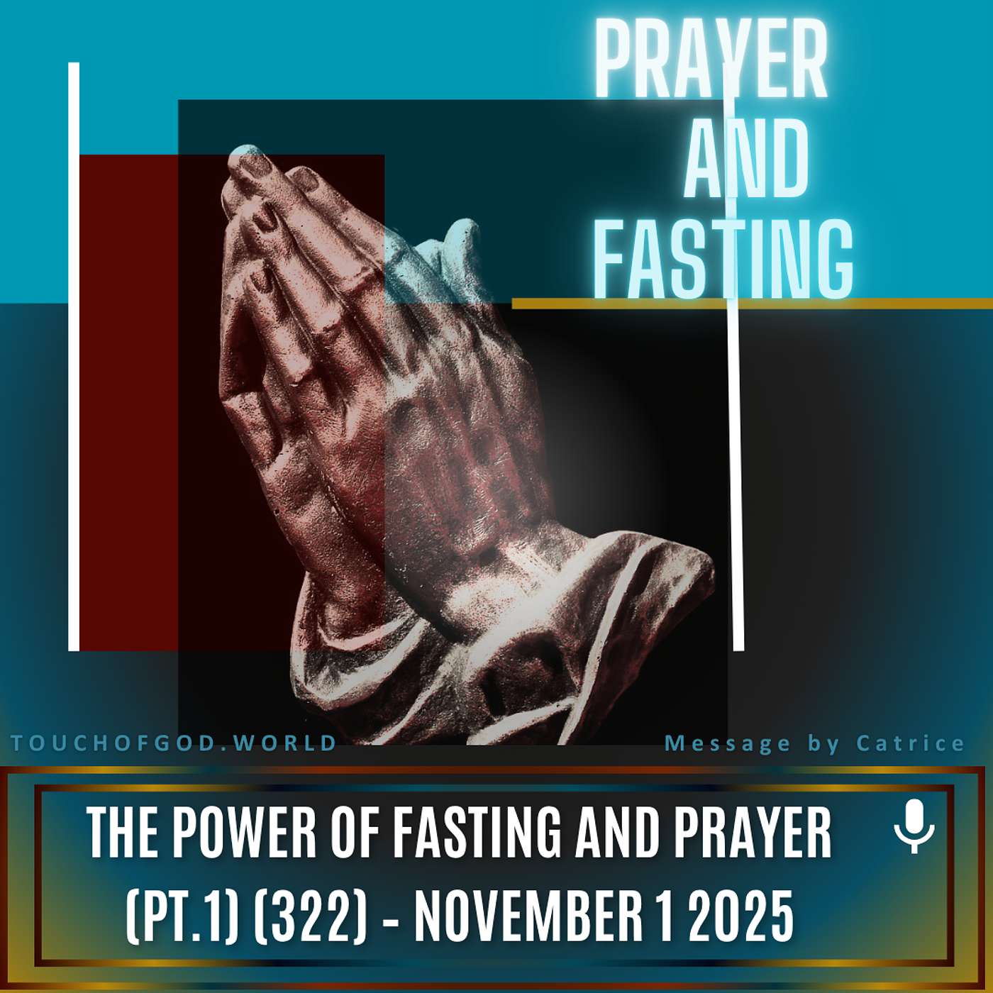 The Power of Fasting and Prayer (Pt.1) (322) - November 1 2025 The Power of Fasting and Prayer (Pt.1) (322) - November 1 2025