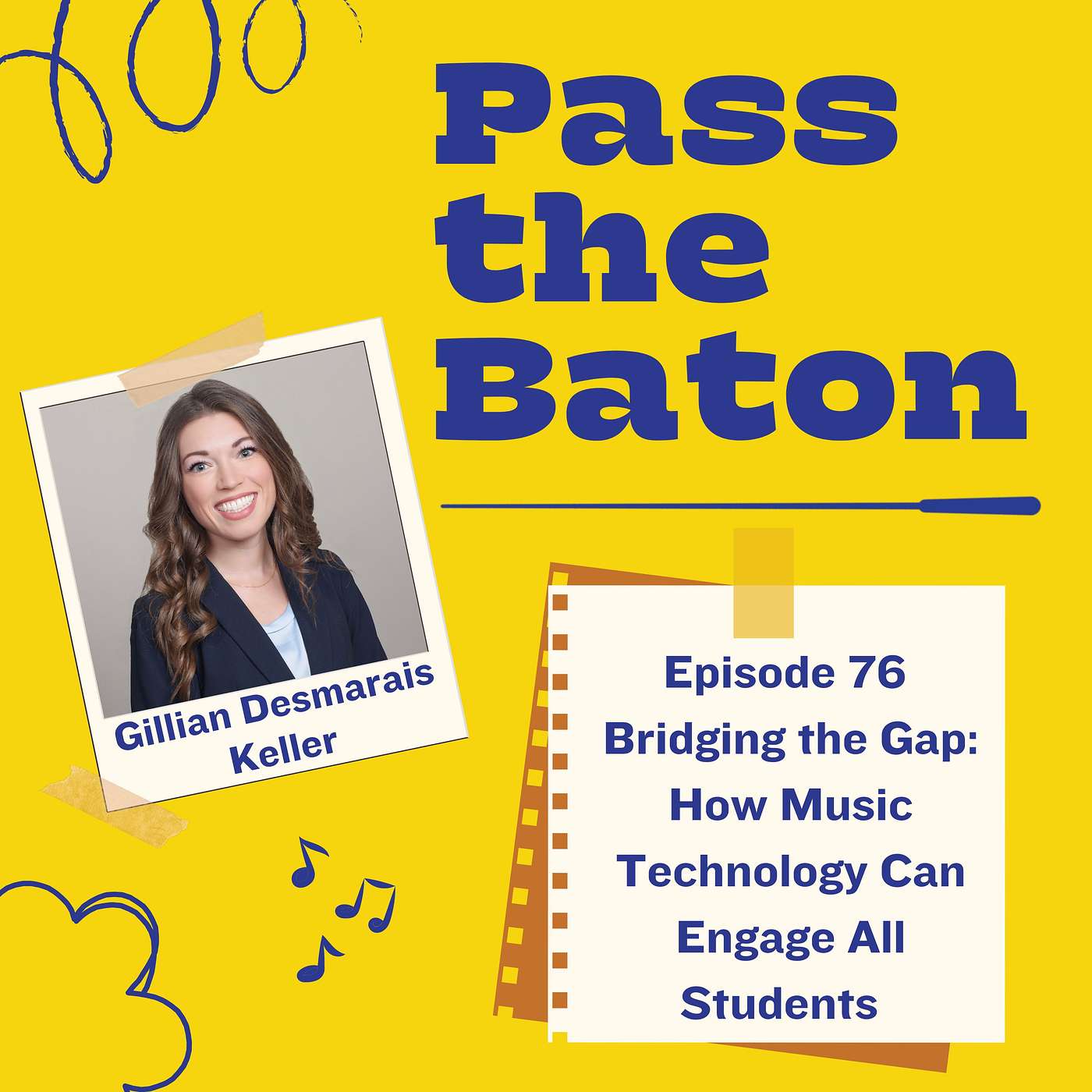 76 - Bridging the Gap: How Music Technology Can Engage All Students, featuring Gillian Desmarais Keller episode artwork