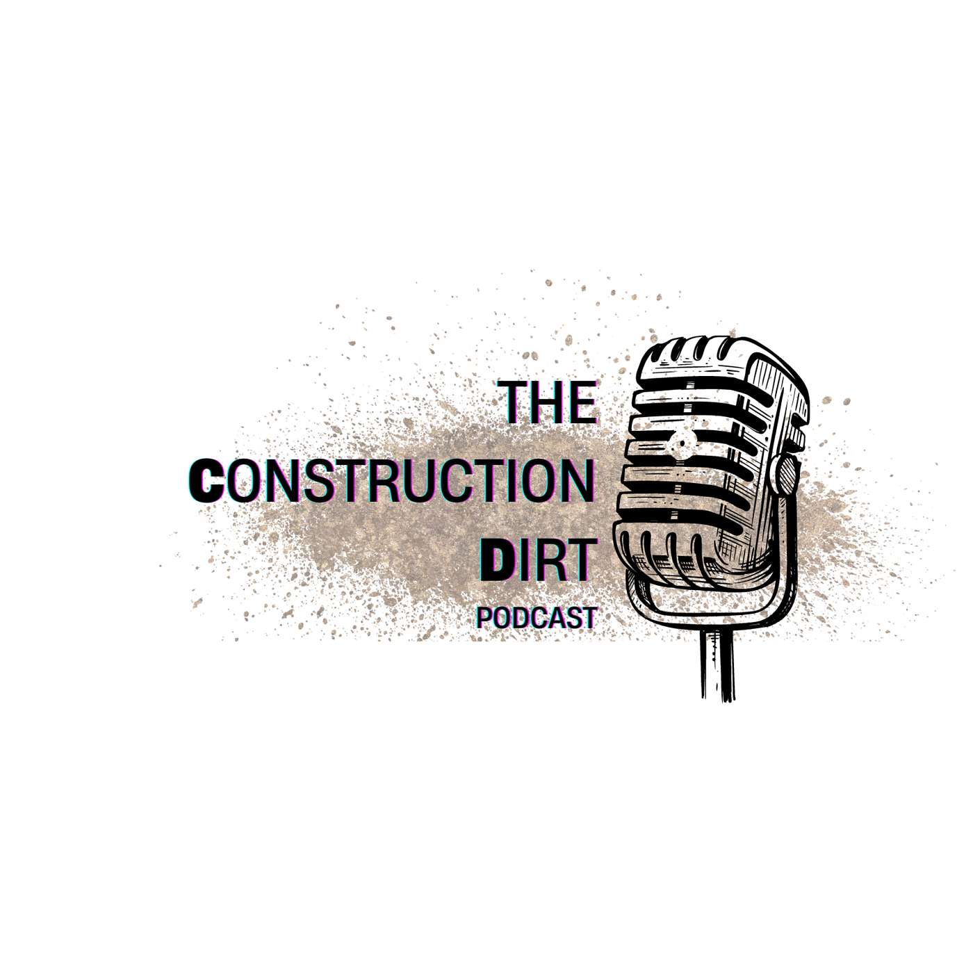 Episode 1 : Breaking Ground: Meet the Hosts of The Construction Dirt Podcast episode artwork