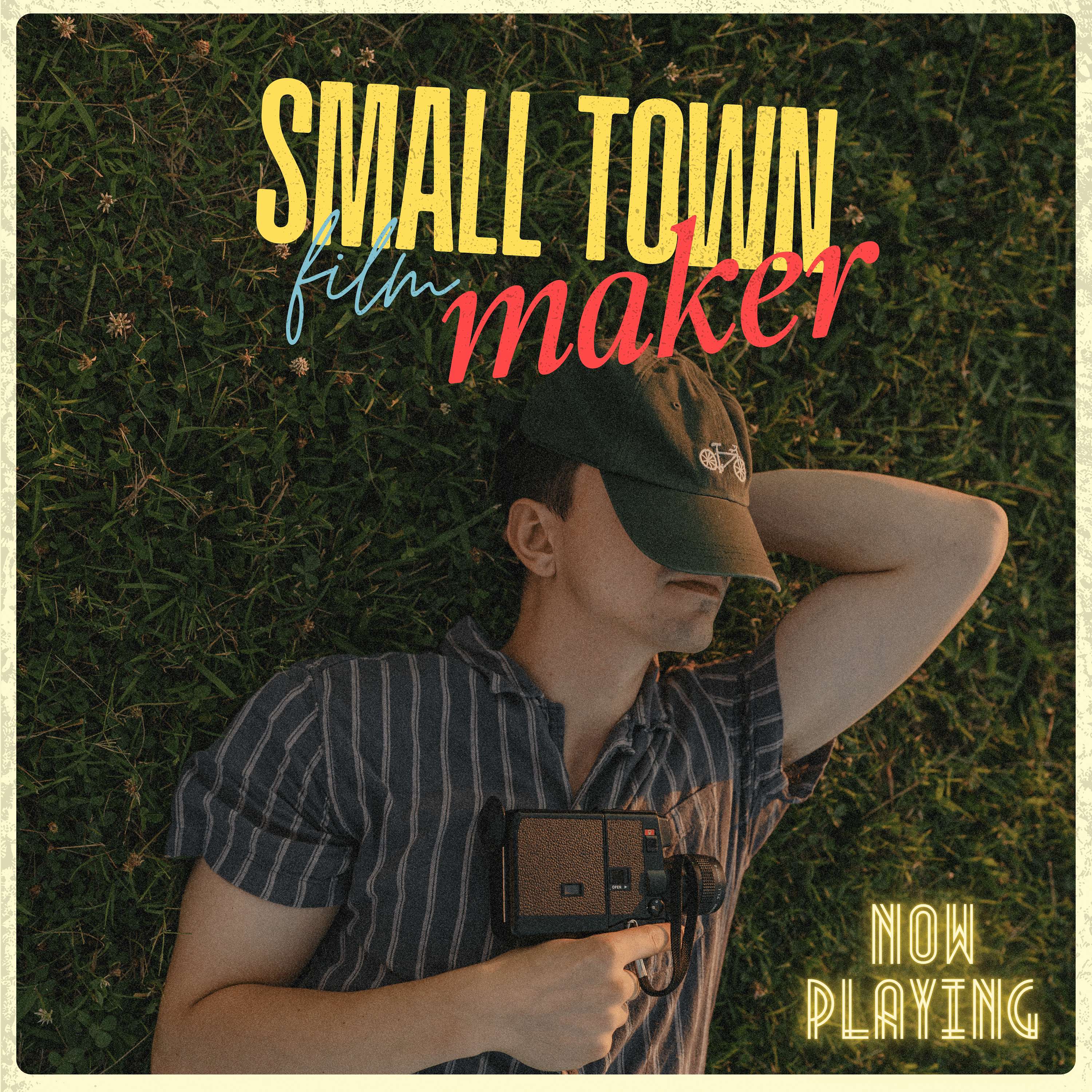 Small Town Filmmaker