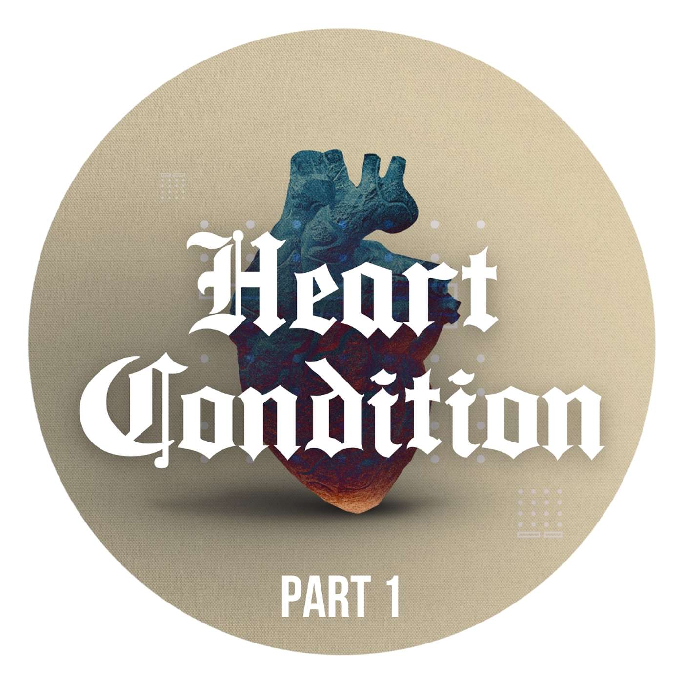 Heart Condition - Part 1