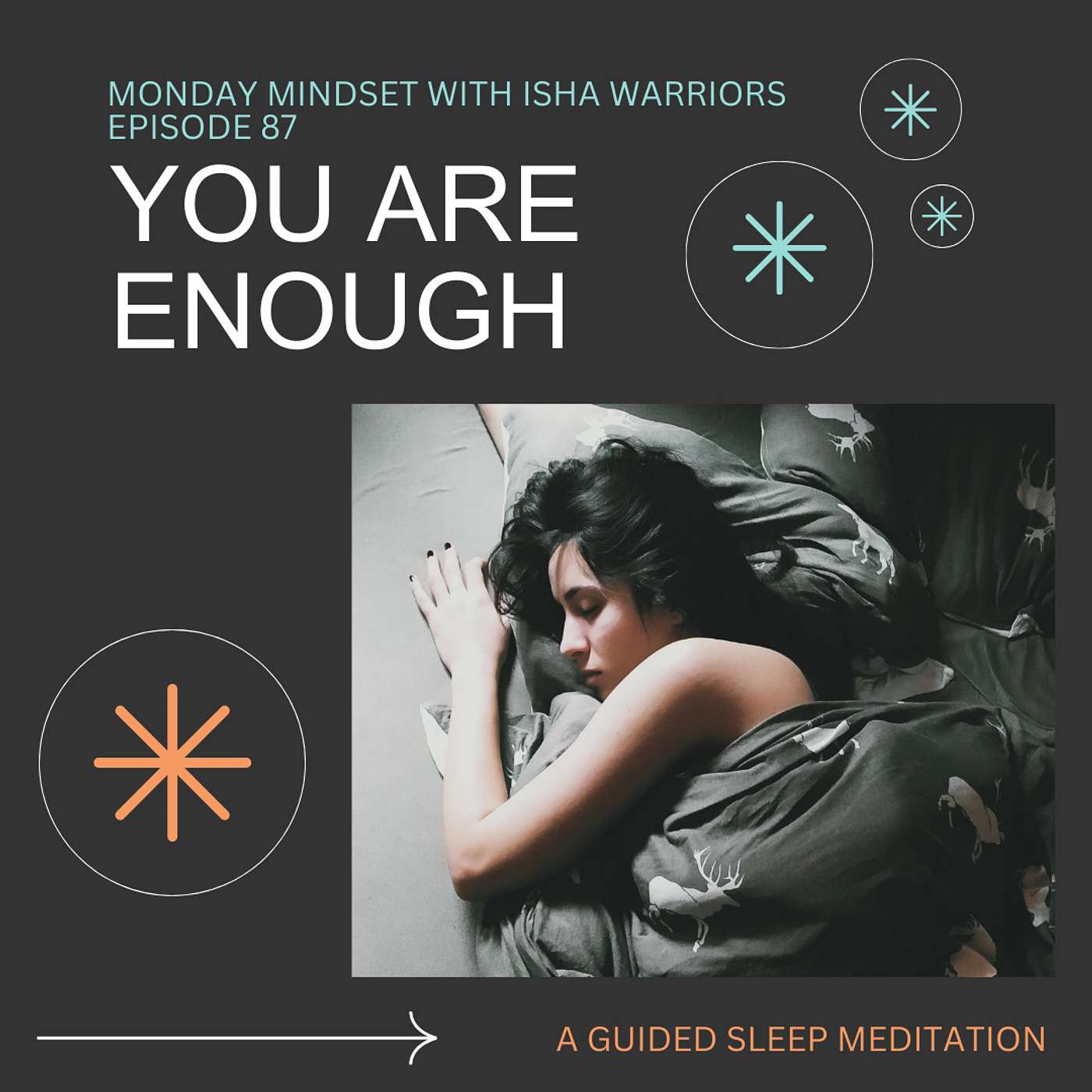 Episode 87: You Are Enough-A 20min Guided Sleep Meditation