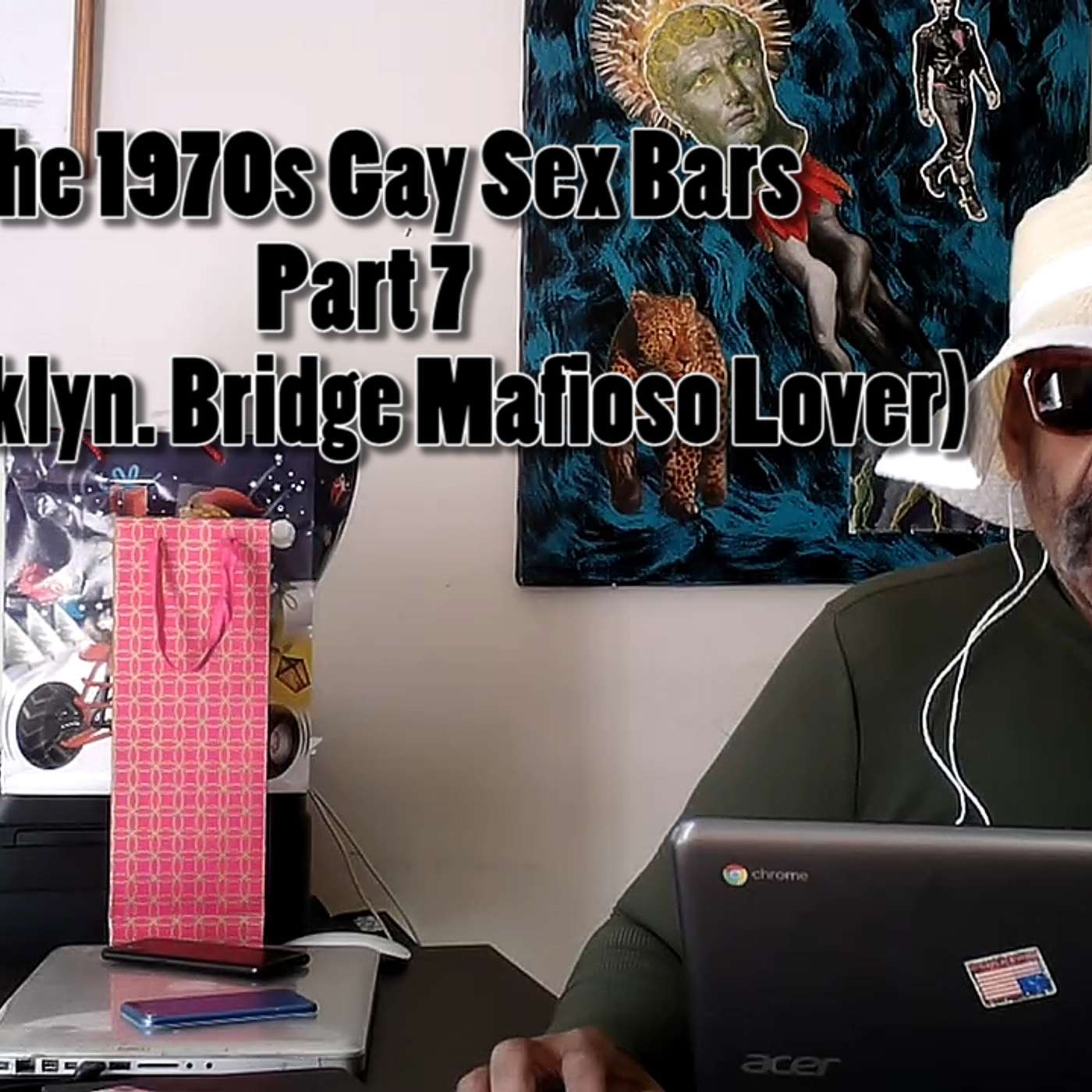 The 1970s Gay Sex Bars Part 7 (My Bklyn. Bridge Mafioso Lover) episode artwork