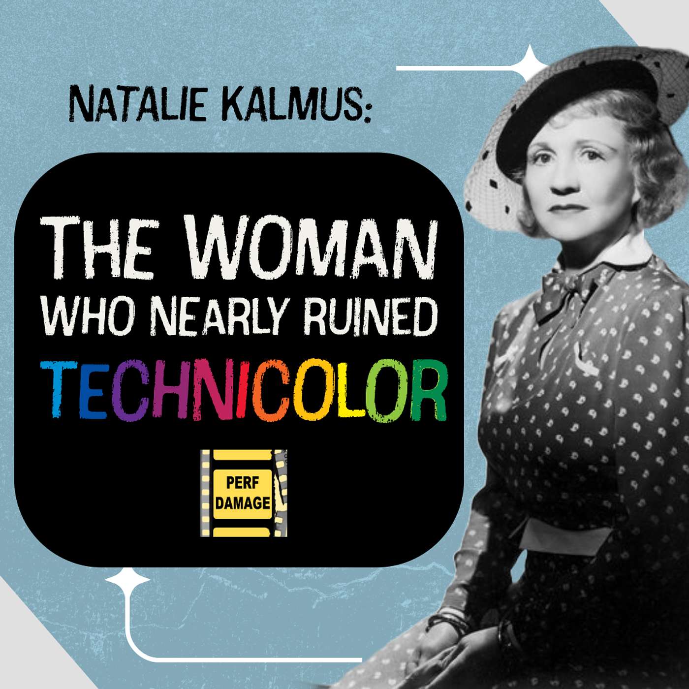 Natalie Kalmus: The Woman Who Nearly Ruined Technicolor