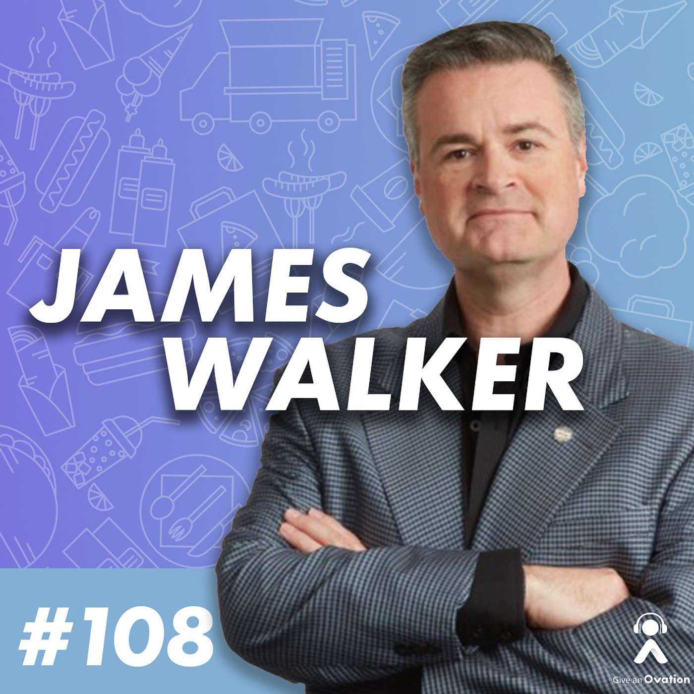 Make It Craveable, Memorable, and Instagram-able with James Walker of Nathan's Famous