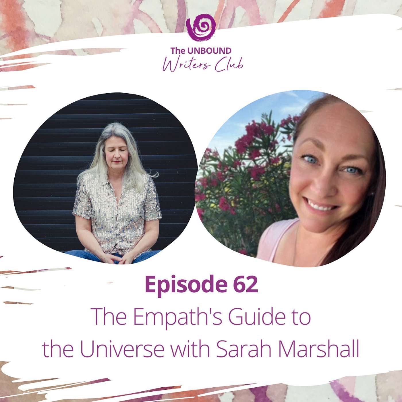 Episode 62: The Empath's Guide to the Universe with Sarah Marshall