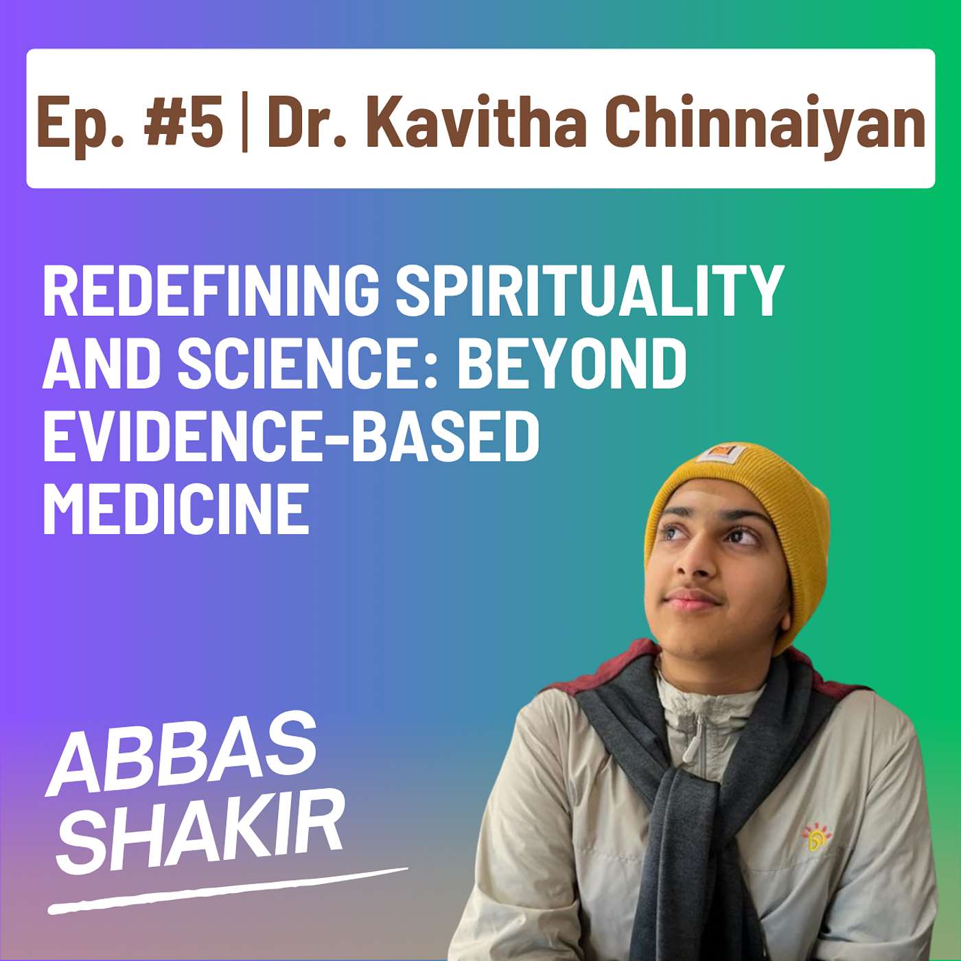 Redefining Spirituality and Science: Beyond Evidence-Based Medicine episode artwork