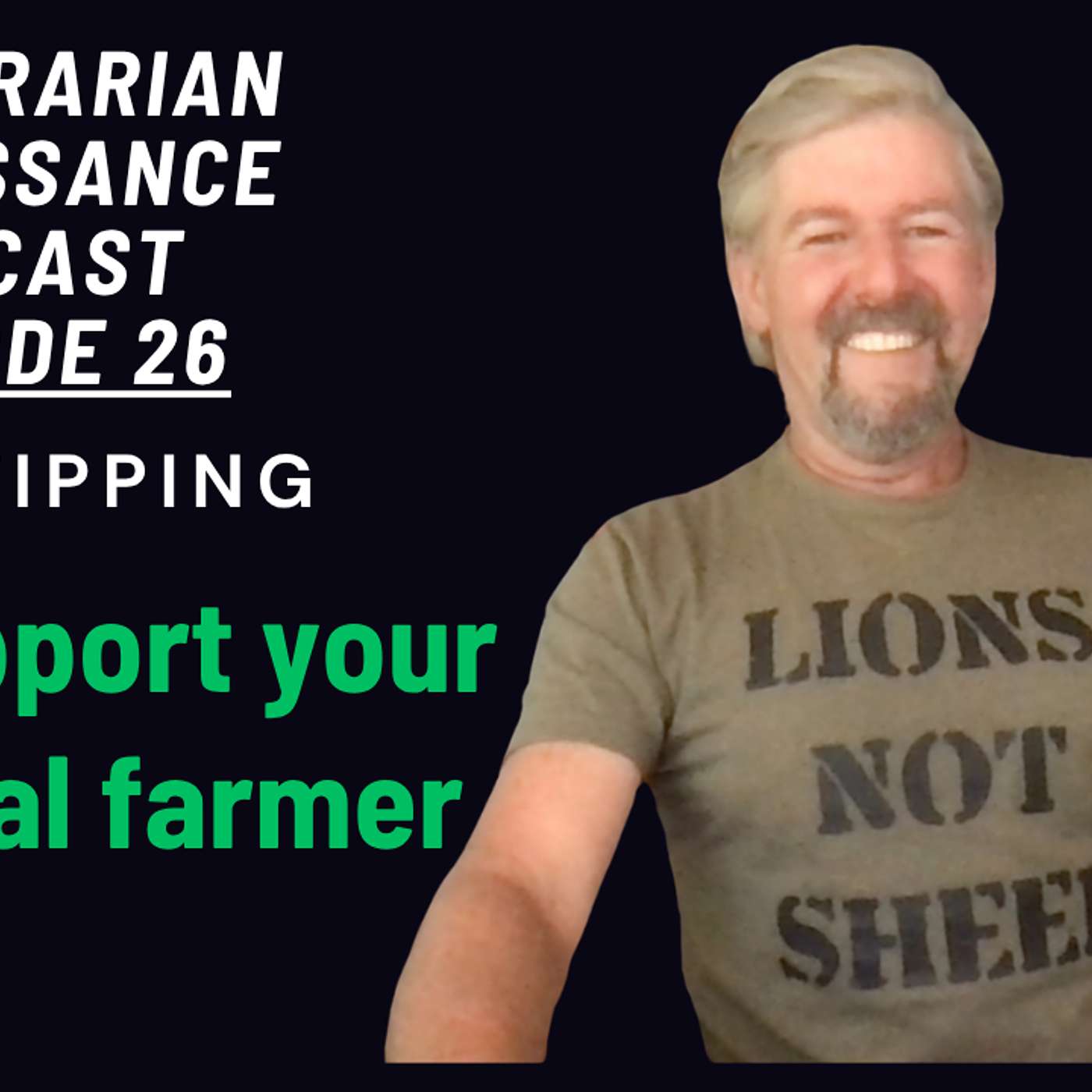 Episode 26: Support Your Local Farmers episode artwork