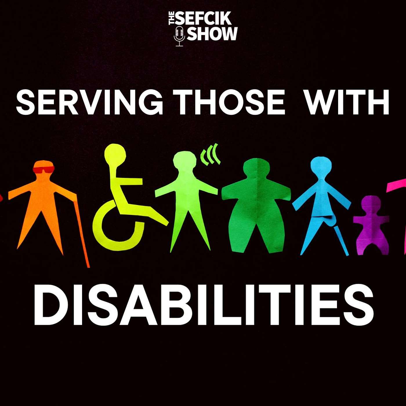 Serving Those With Disabilities episode artwork