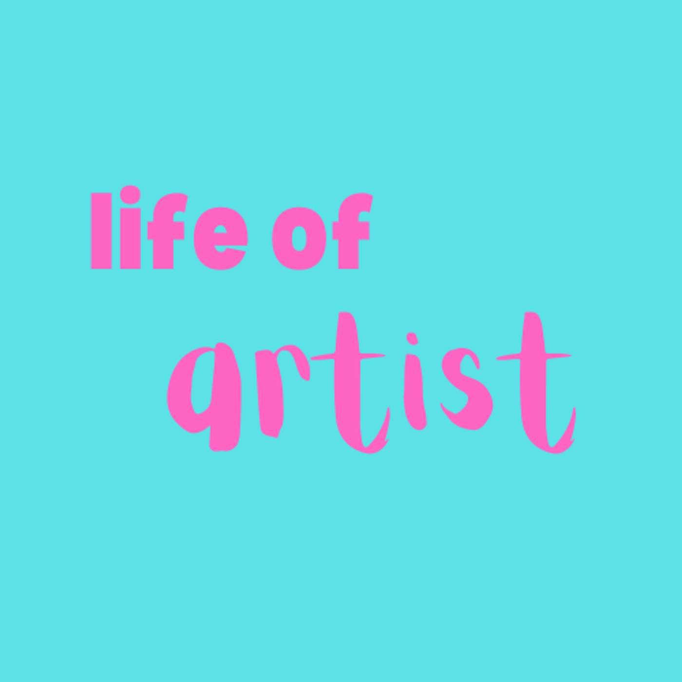 Life of Artist Pod