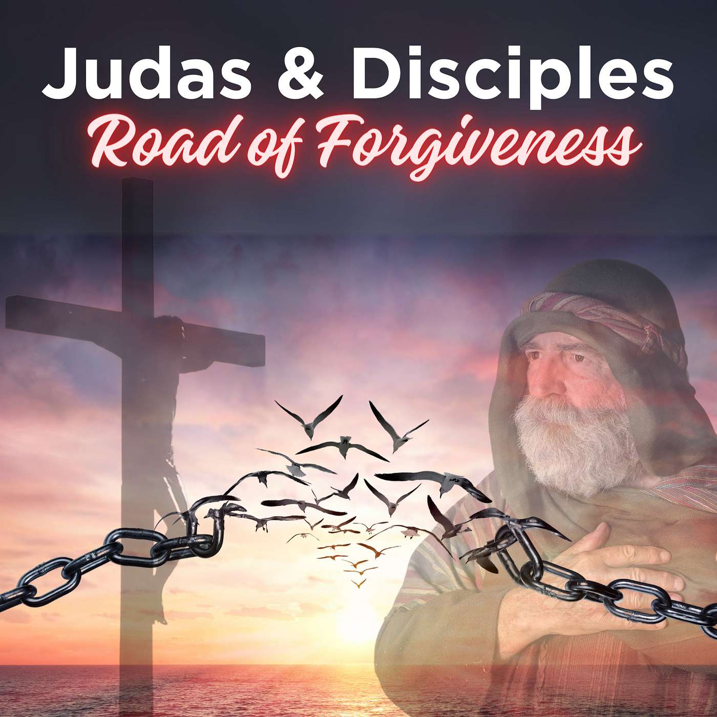 Judas & Disciples: Road of Forgiveness