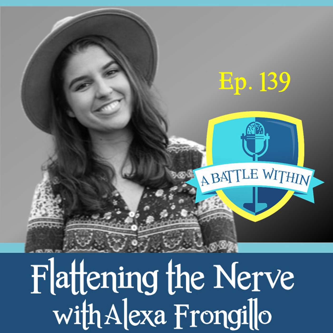 139: Flattening the Nerve with Alexa Frongillo