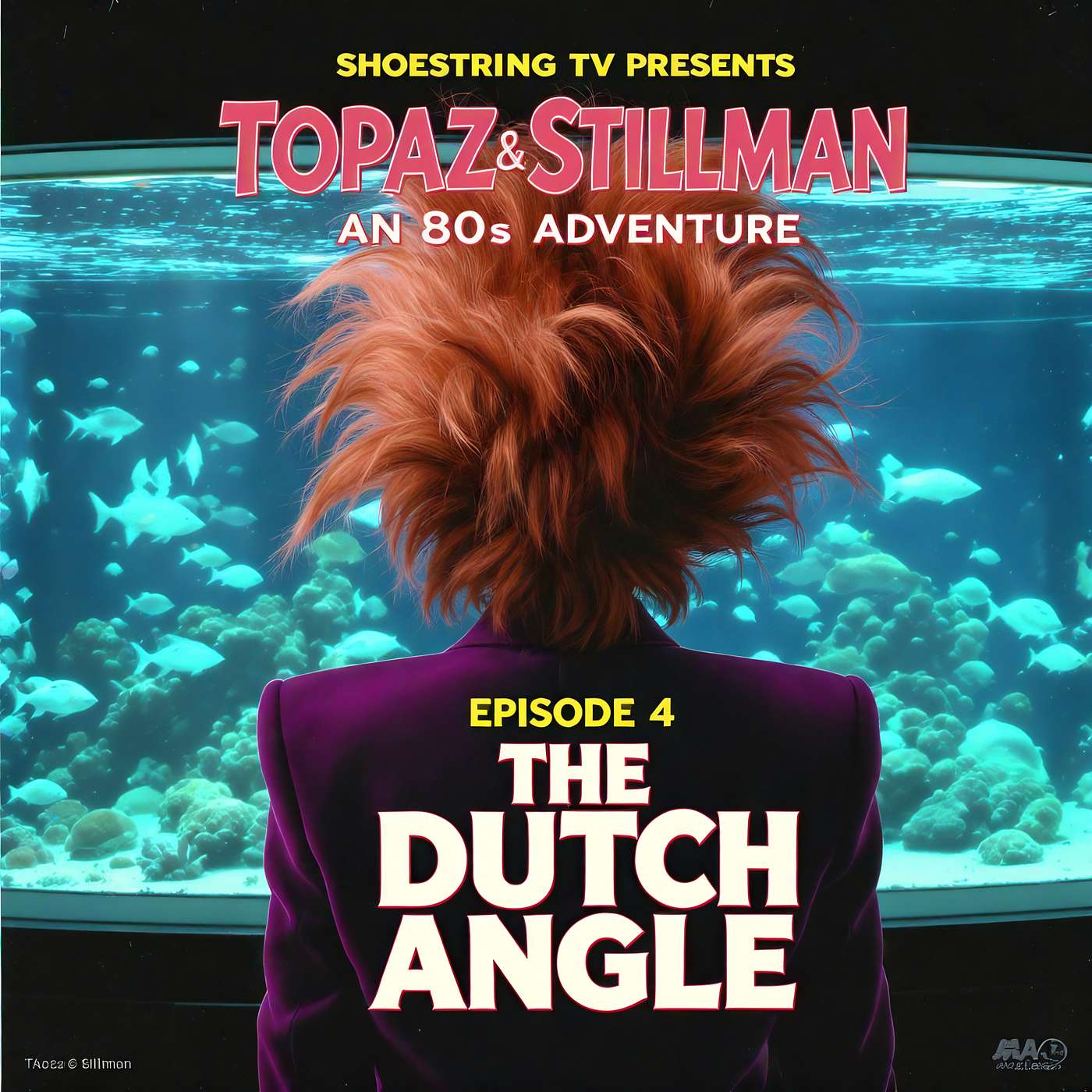 Topaz & Stillman: An \'80\'s Adventure