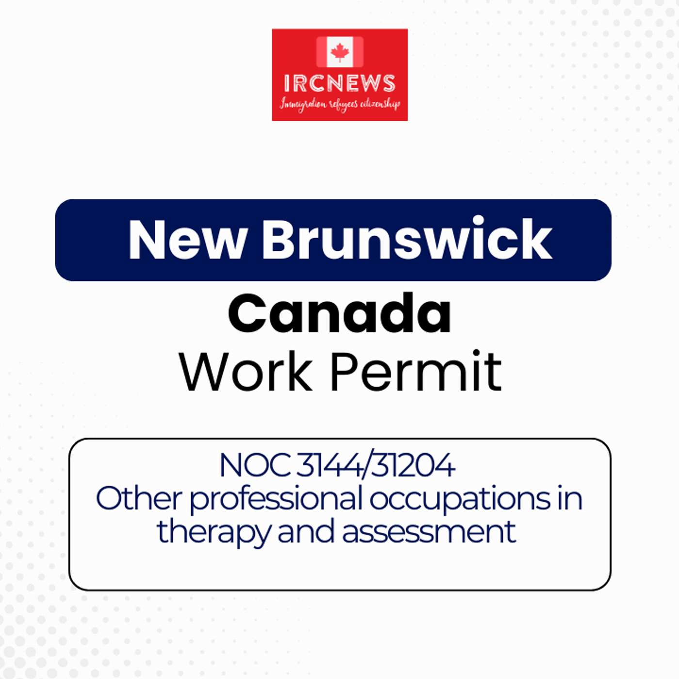 Canada Immigration New Brunswick NOC 3144/31204 Other professional occupations in therapy and assessment Work Permits episode artwork
