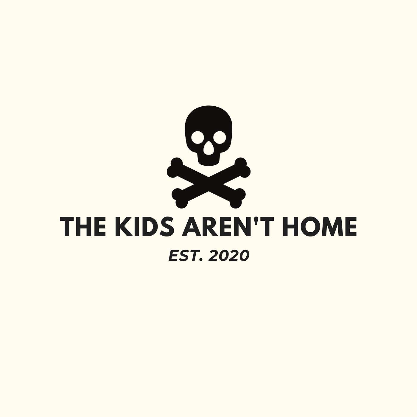 The Kids Aren't Home | Episode 32