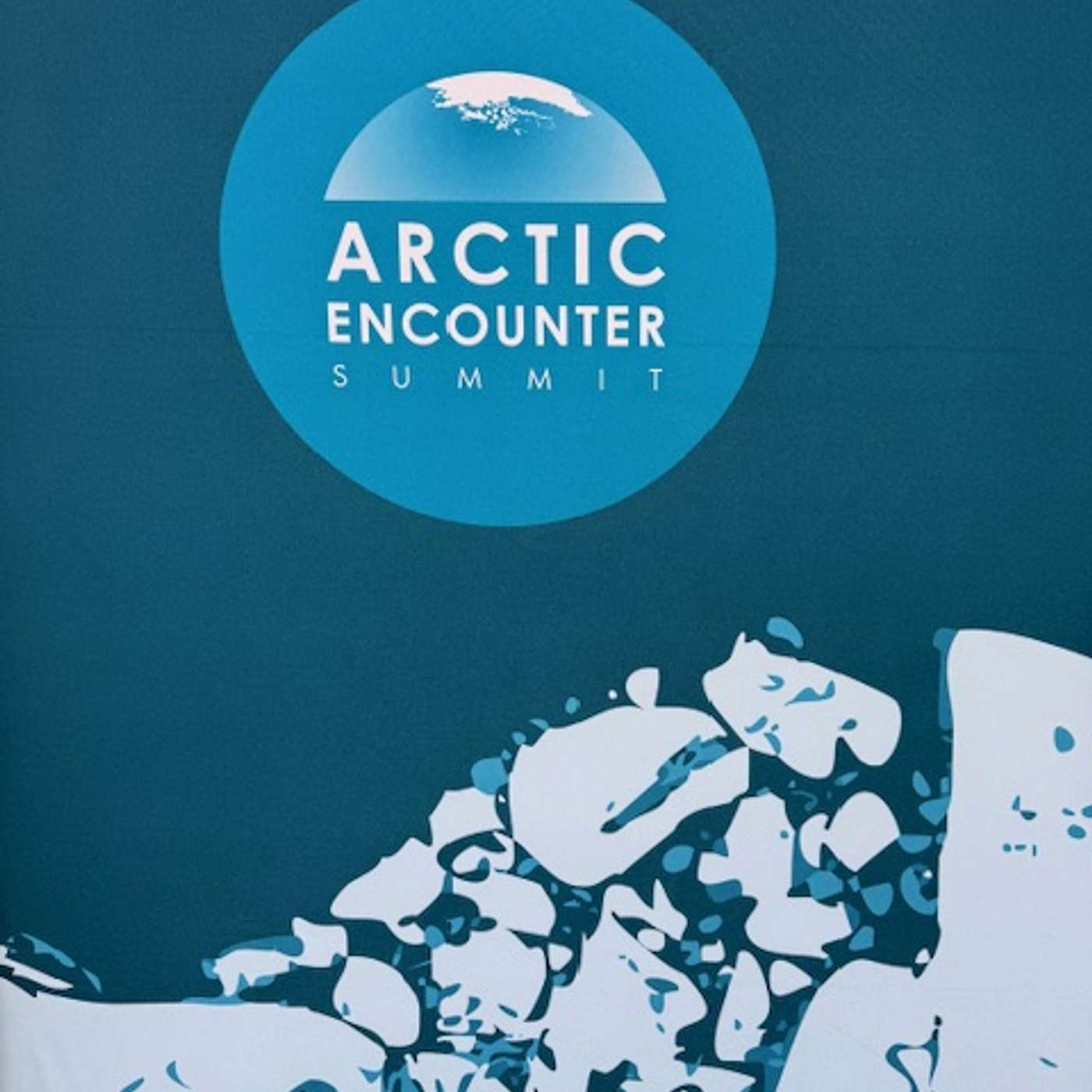 Arctic Encounter Summit~2026~Rebuilding Alliances and Trust