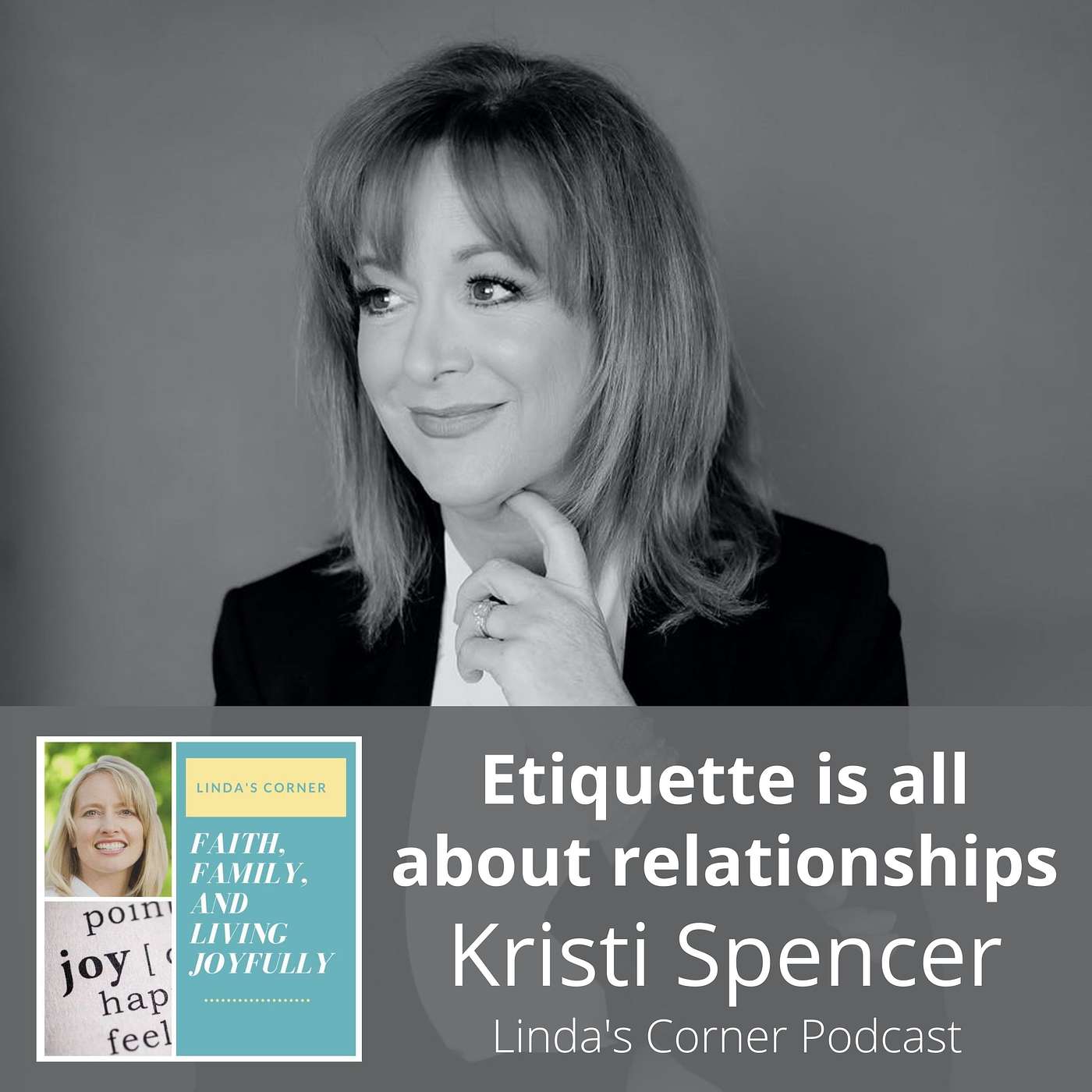 Linda's Corner - Etiquette is all about relationships - Kristi Spencer episode artwork