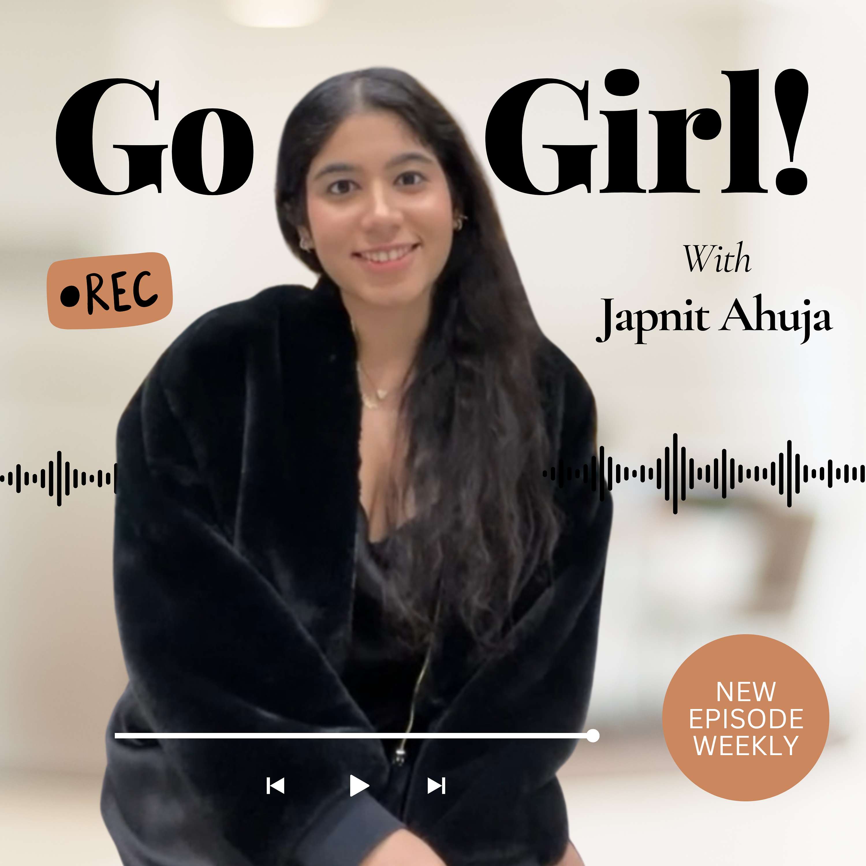 Go Girl! with Japnit Ahuja