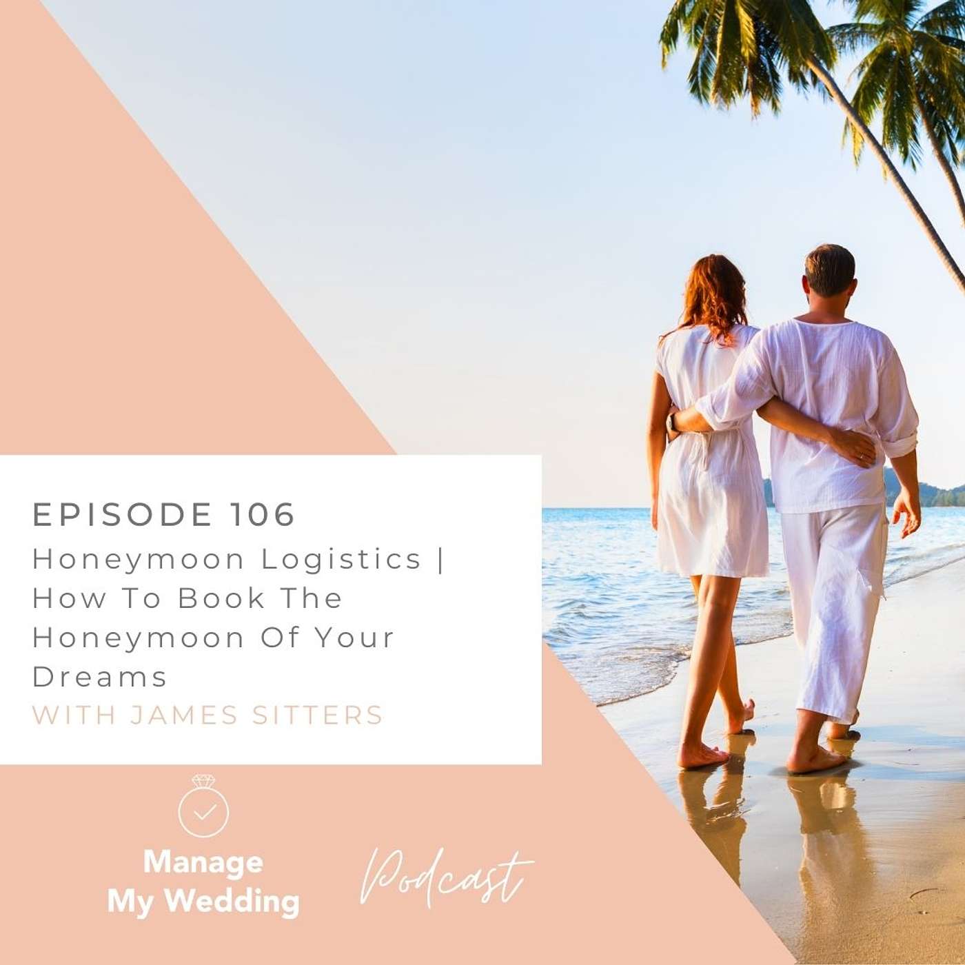 Honeymoon Logistics | How To Book The Honeymoon Of Your Dreams MMW106