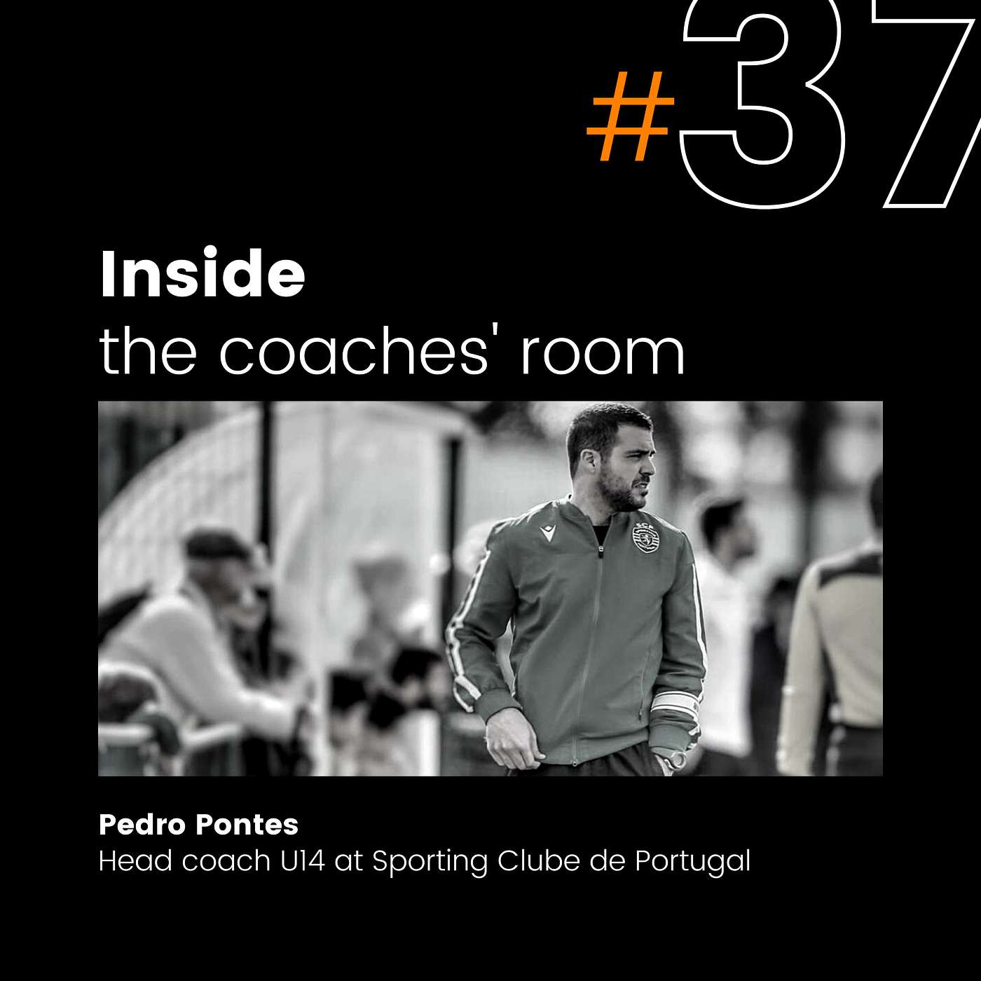 How to balance development and winning | Pedro Pontes - Coach Sporting Clube de Portugal U14 | #37