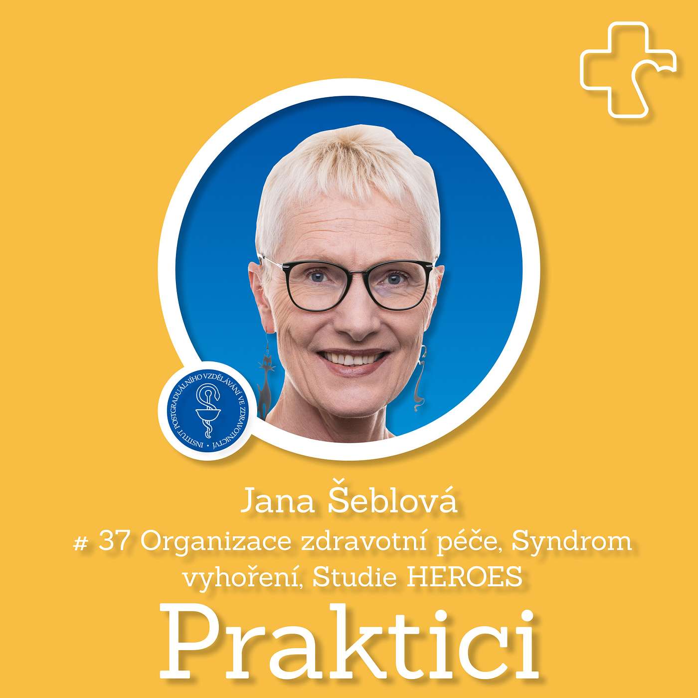 #37 Organizace zdravotní péče, Syndrom vyhoření, Studie HEROES | Jana Šeblová #37 Organizace zdravotní péče, Syndrom vyhoření, Studie HEROES | Jana Šeblová
