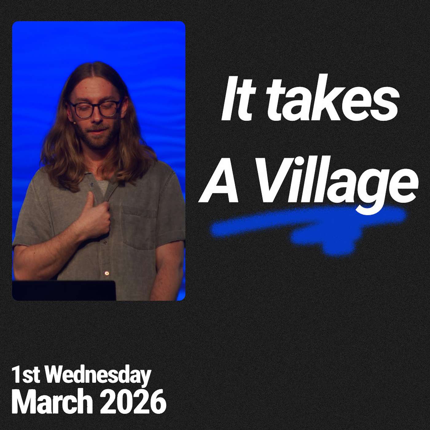 It Takes a Village || 1st Wednesday March 2026 episode artwork