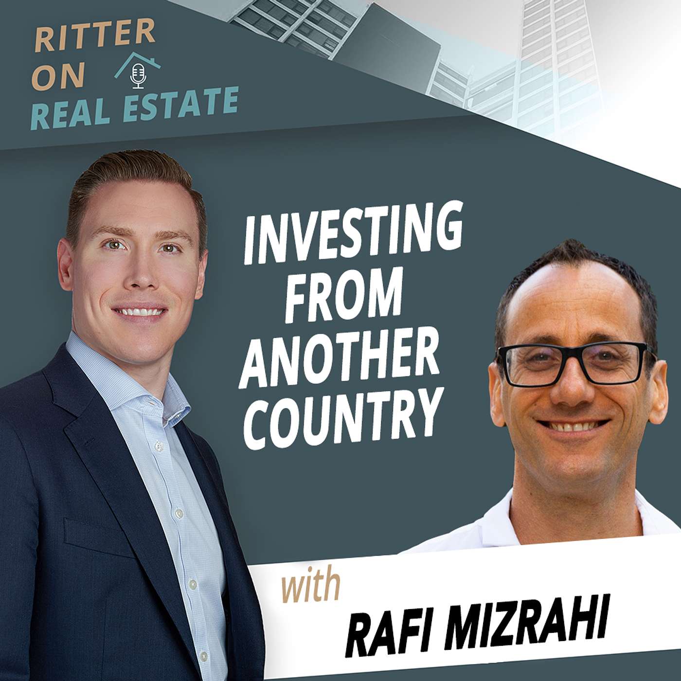 Investing From Another Country With Rafi Mizrahi
