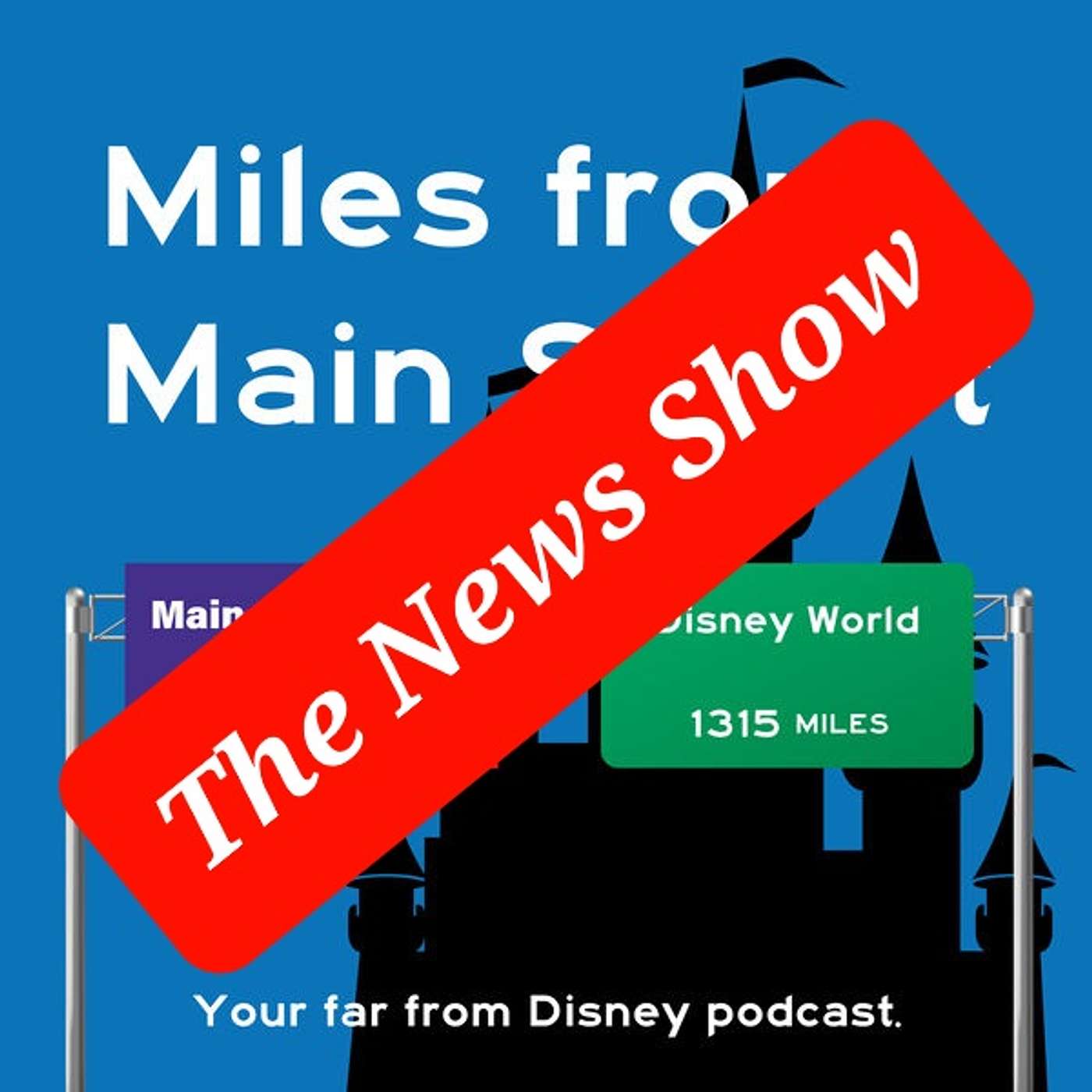 Miles from Main Street - Your Far from Disney Podcast