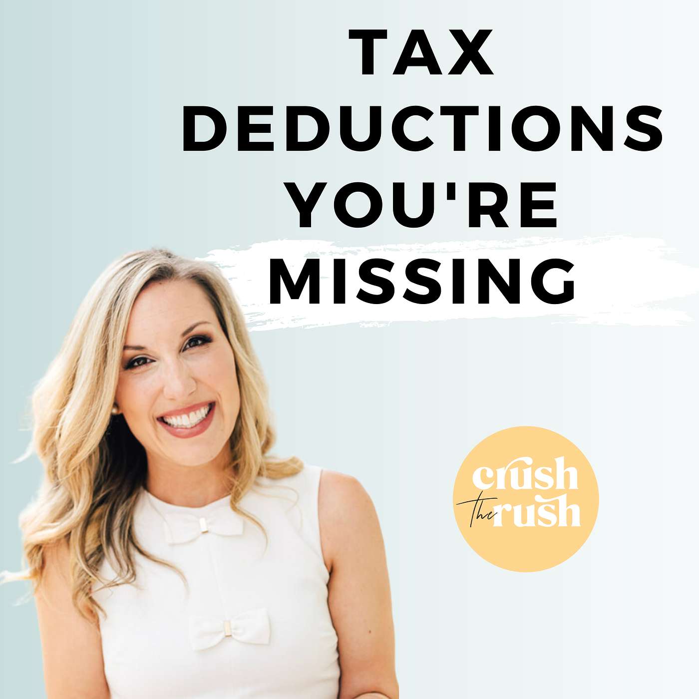 489 - Tax Deductions You're Missing That Are Costing You Money with Kimberly Tara