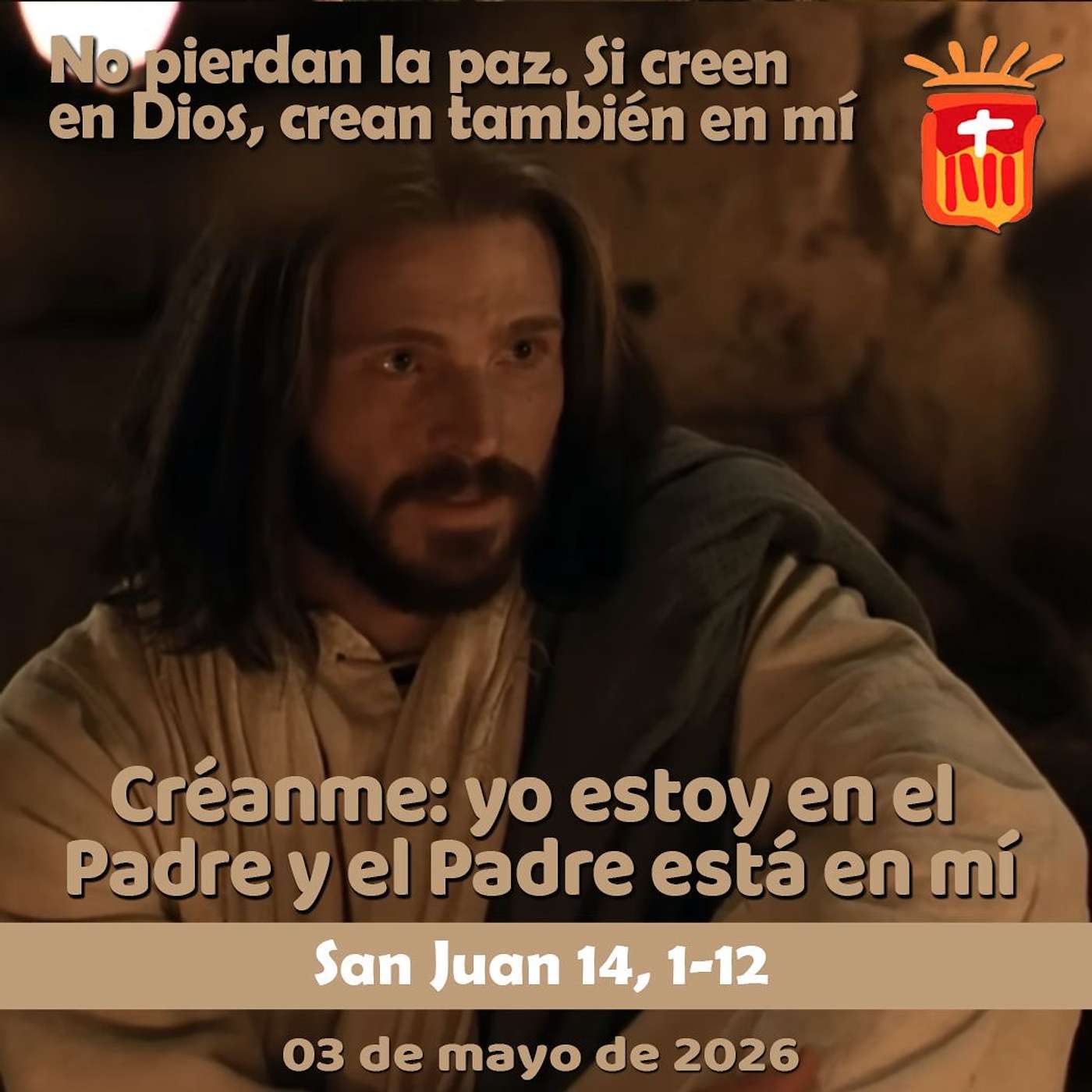 2026-05-02 San Juan 14, 1-12: V Domingo Pascua