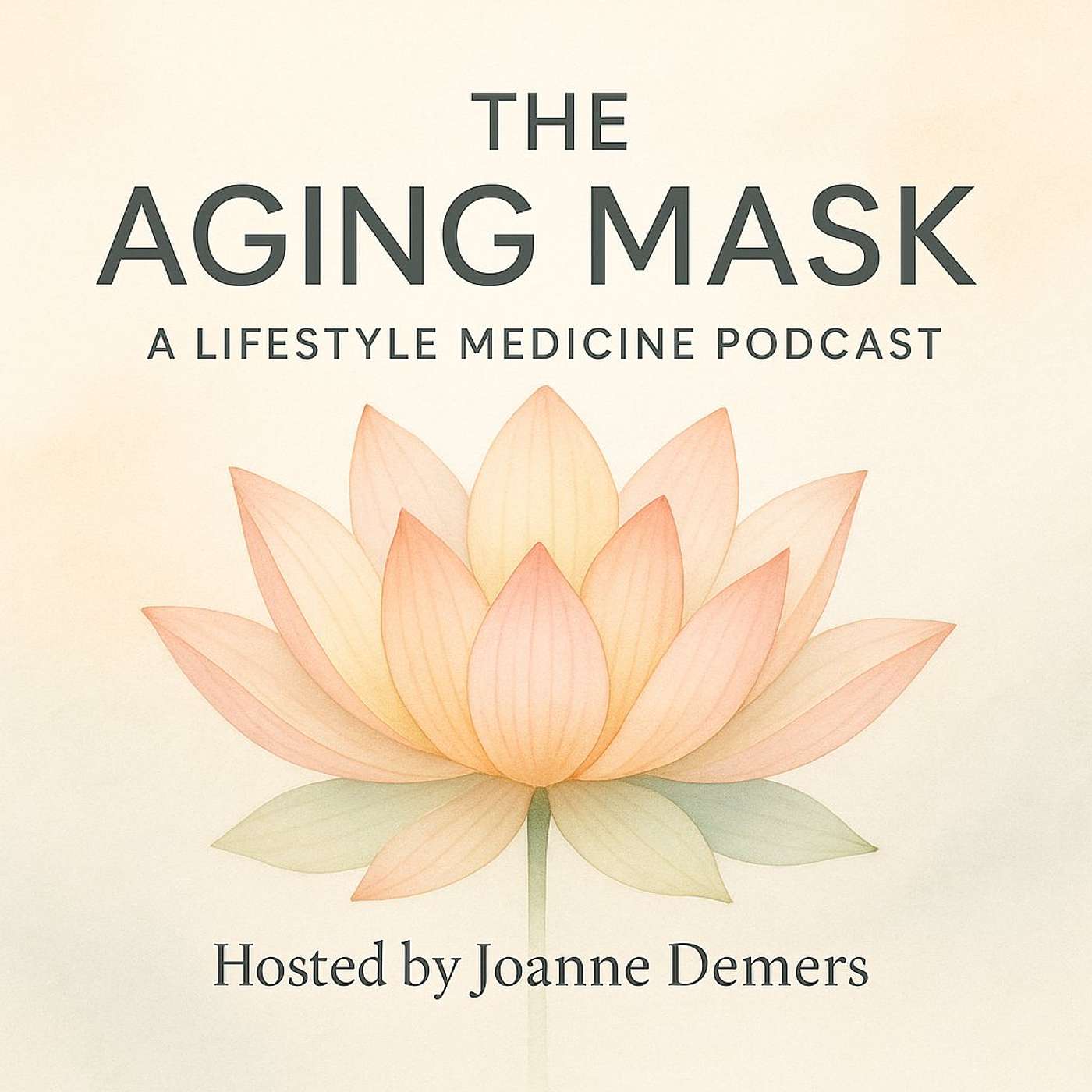 The Aging Mask- A Lifestyle Medicine Podcast