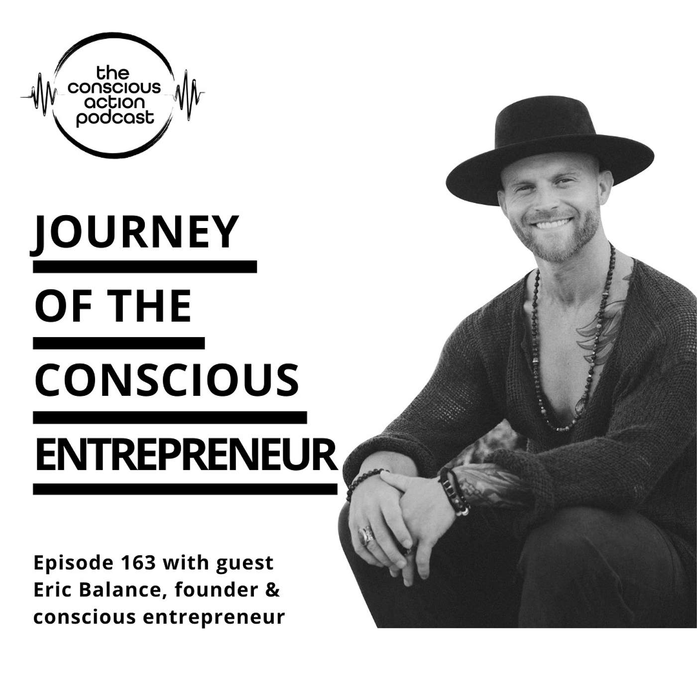 Episode 163 with Eric Balance - Journey of the Conscious Entrepreneur