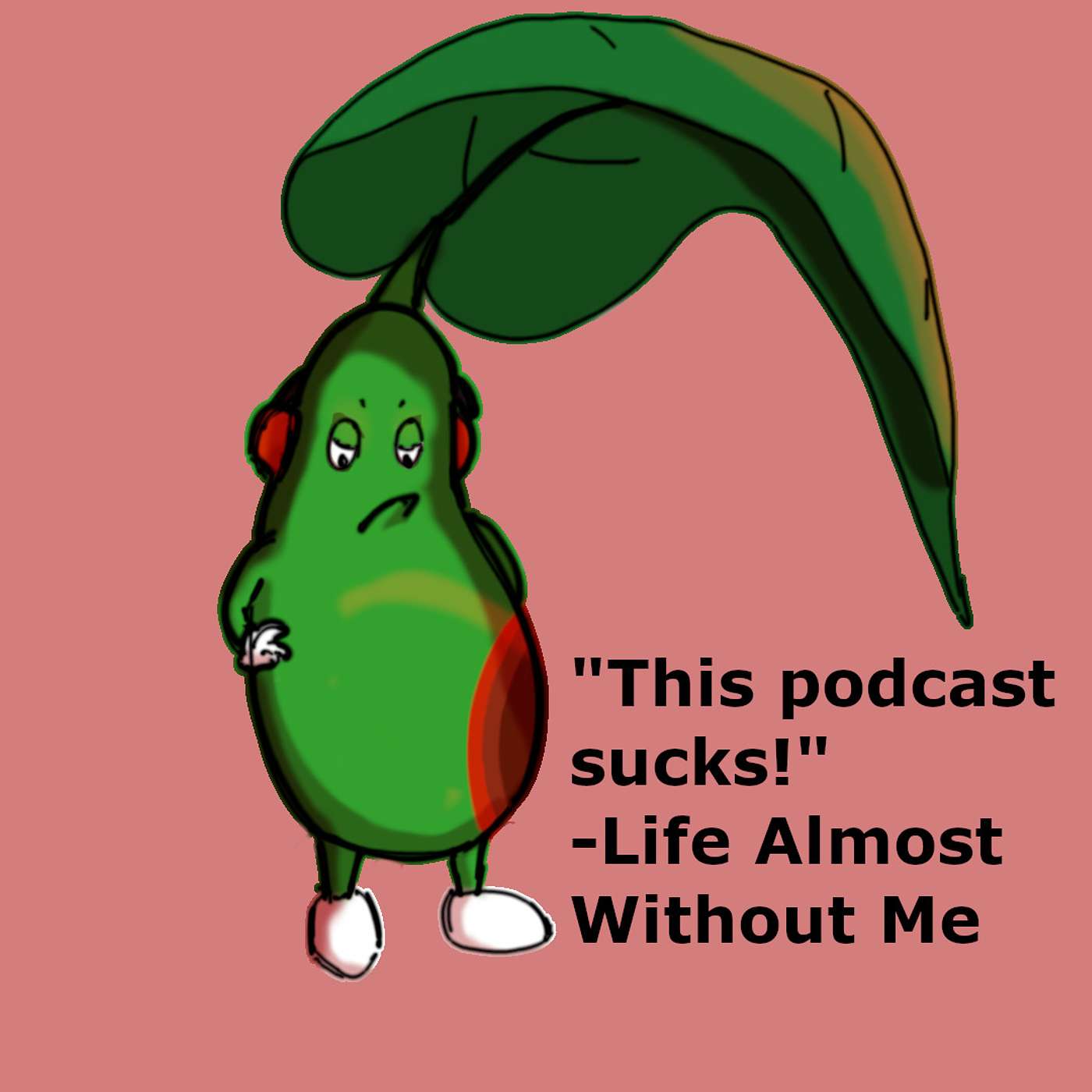 Life Almost Without Me