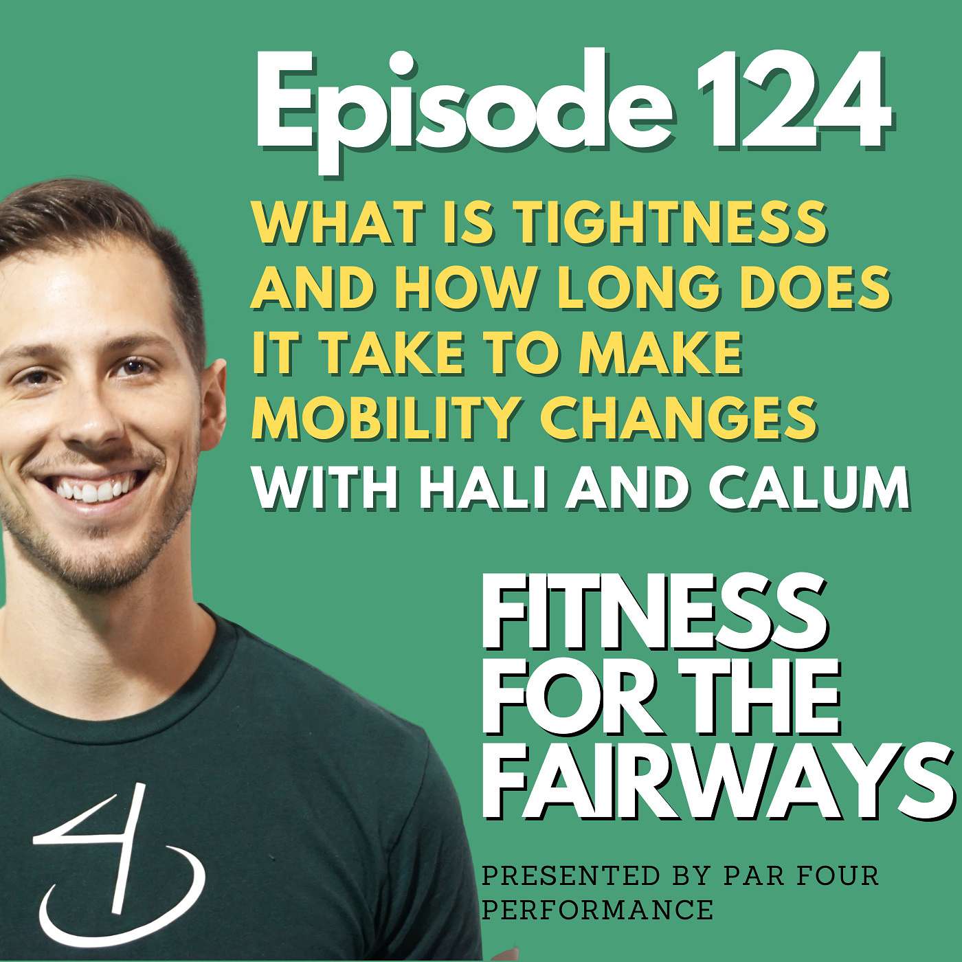 Ep 124. What is Tightness and How Long Does It Take To Make Mobility Changes episode artwork