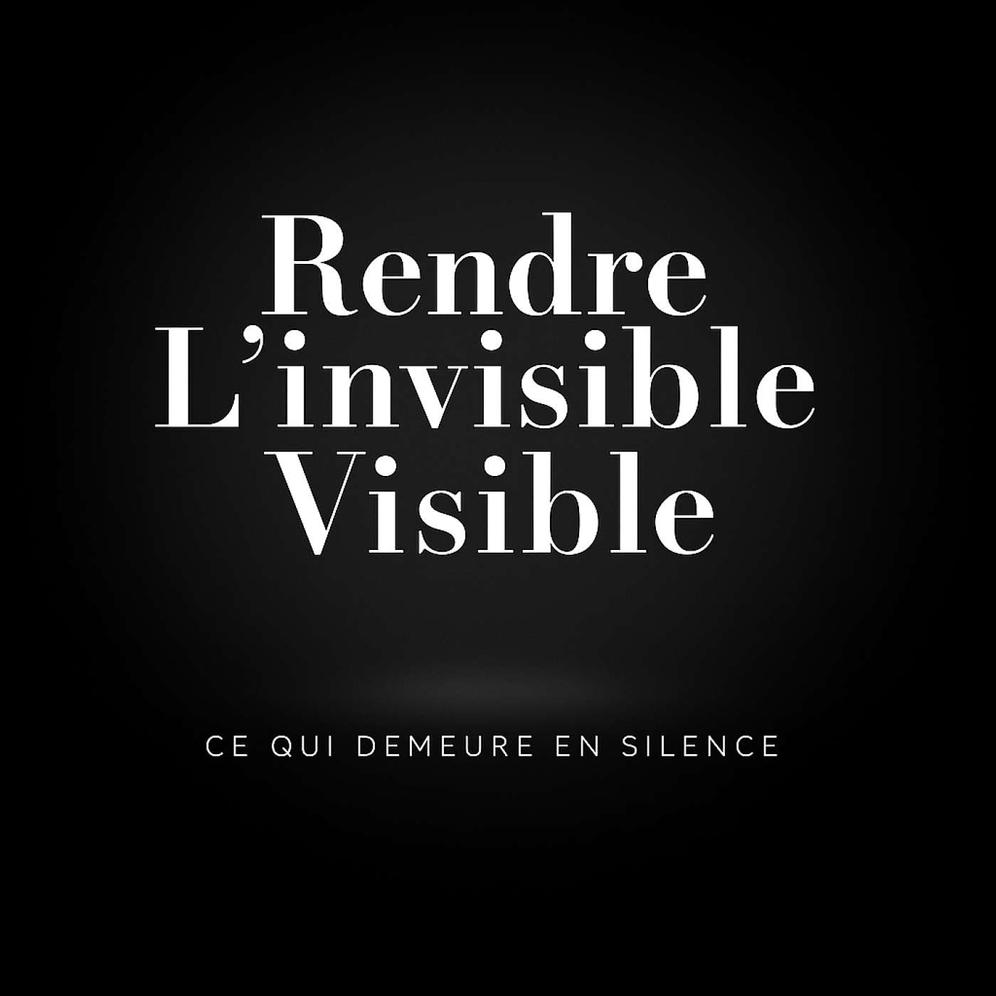 Rendre L'invisible Visible podcast artwork