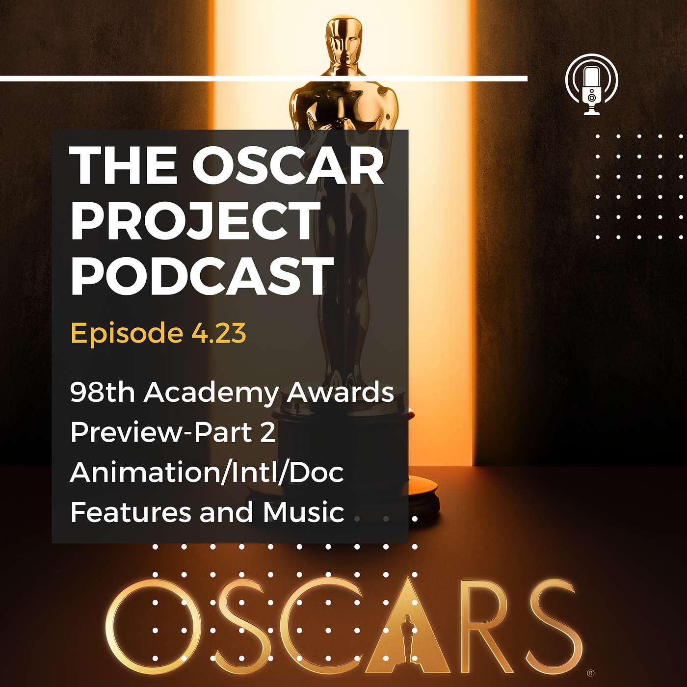 4.23-98th Academy Awards Preview-Part 2 4.23-98th Academy Awards Preview-Part 2