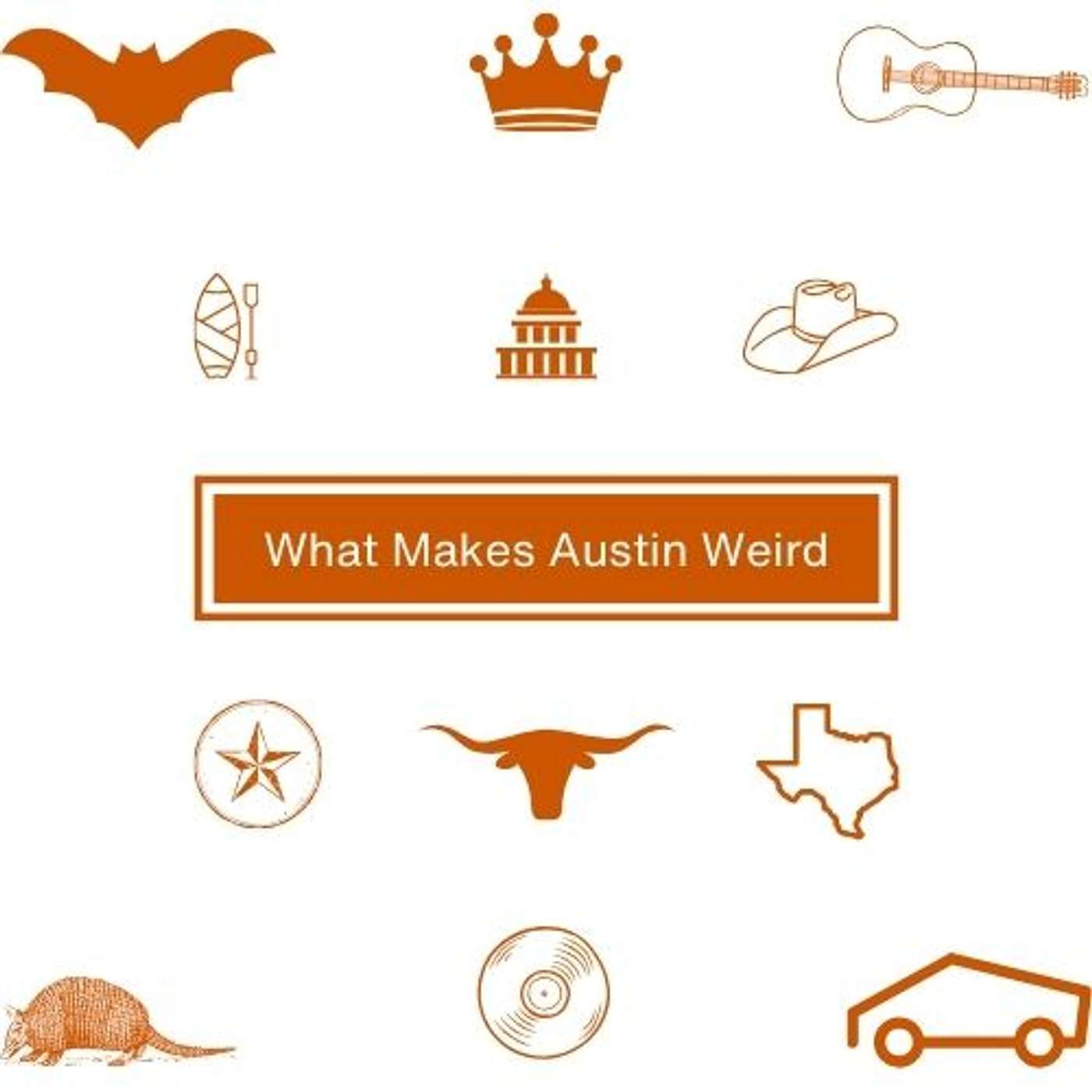 What Makes Austin Weird