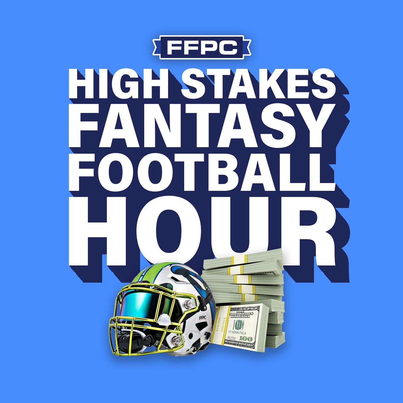 The High Stakes Fantasy Football Hour
