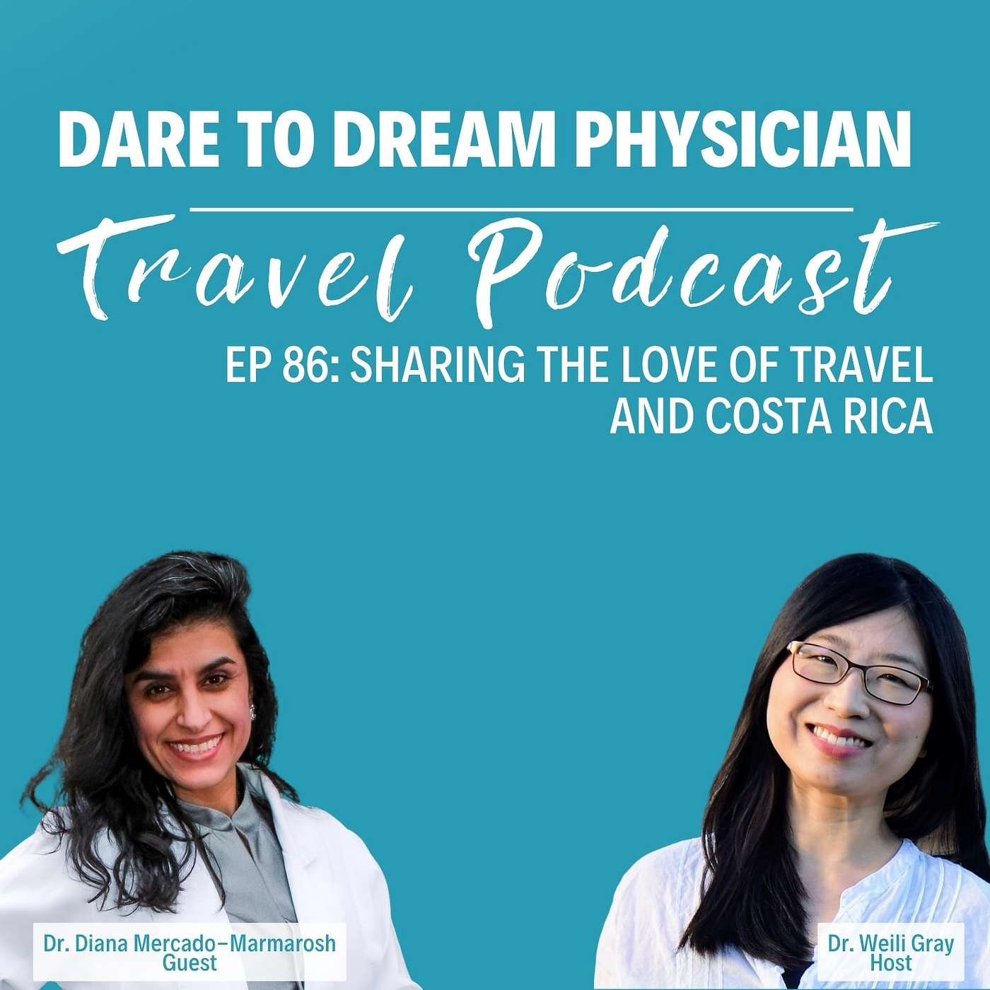 Ep 86: Sharing the Love of Travel and Costa Rica with Dr. Diana Mercado-Marmarosh